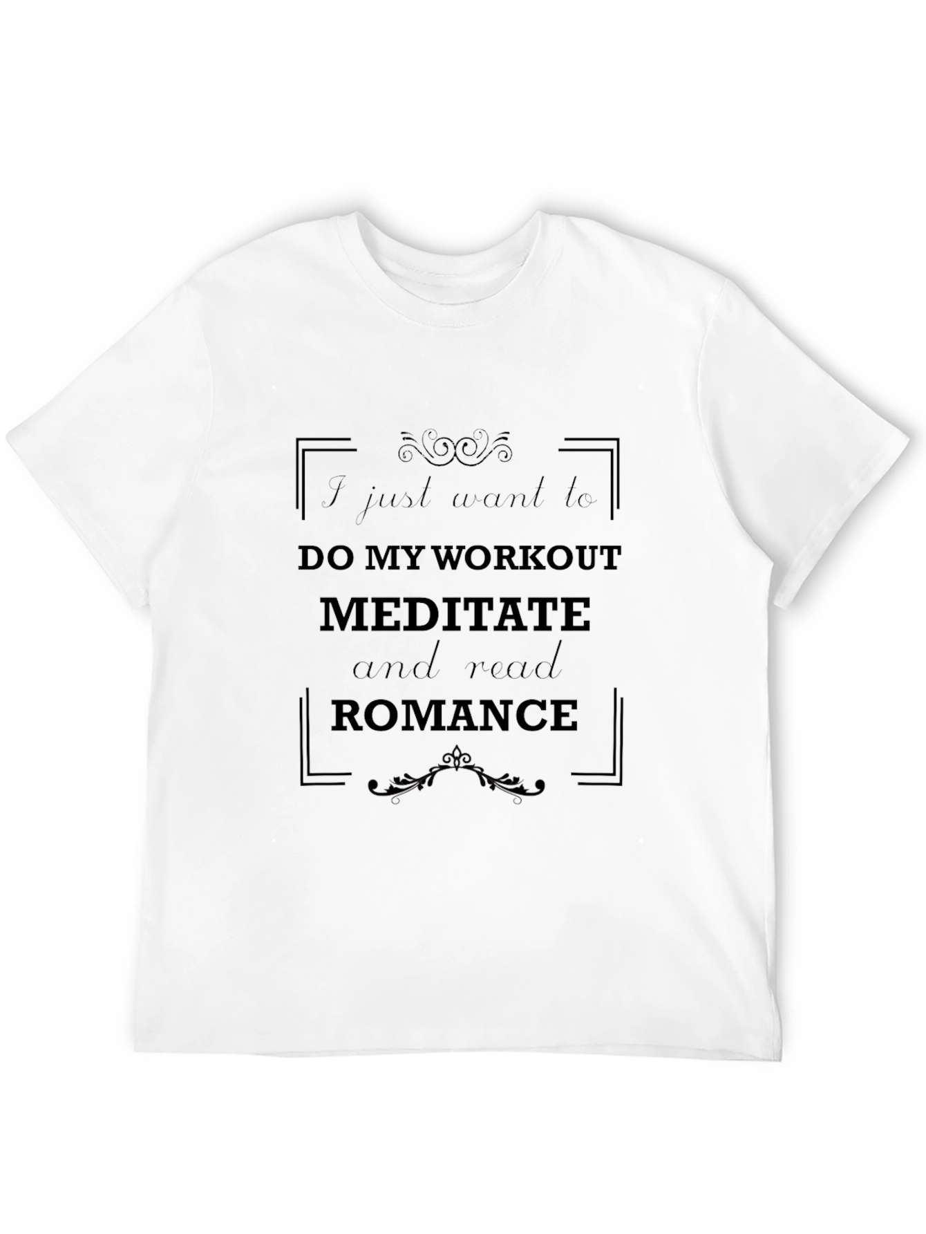 Workout Meditate Read Romance T-Shirt