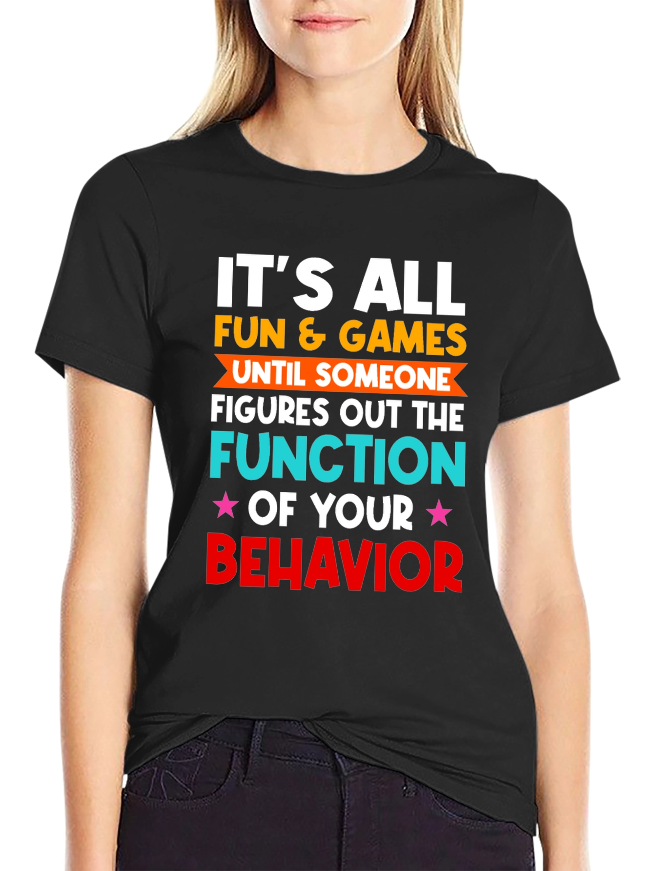 Fun & Games Behavior T-Shirt