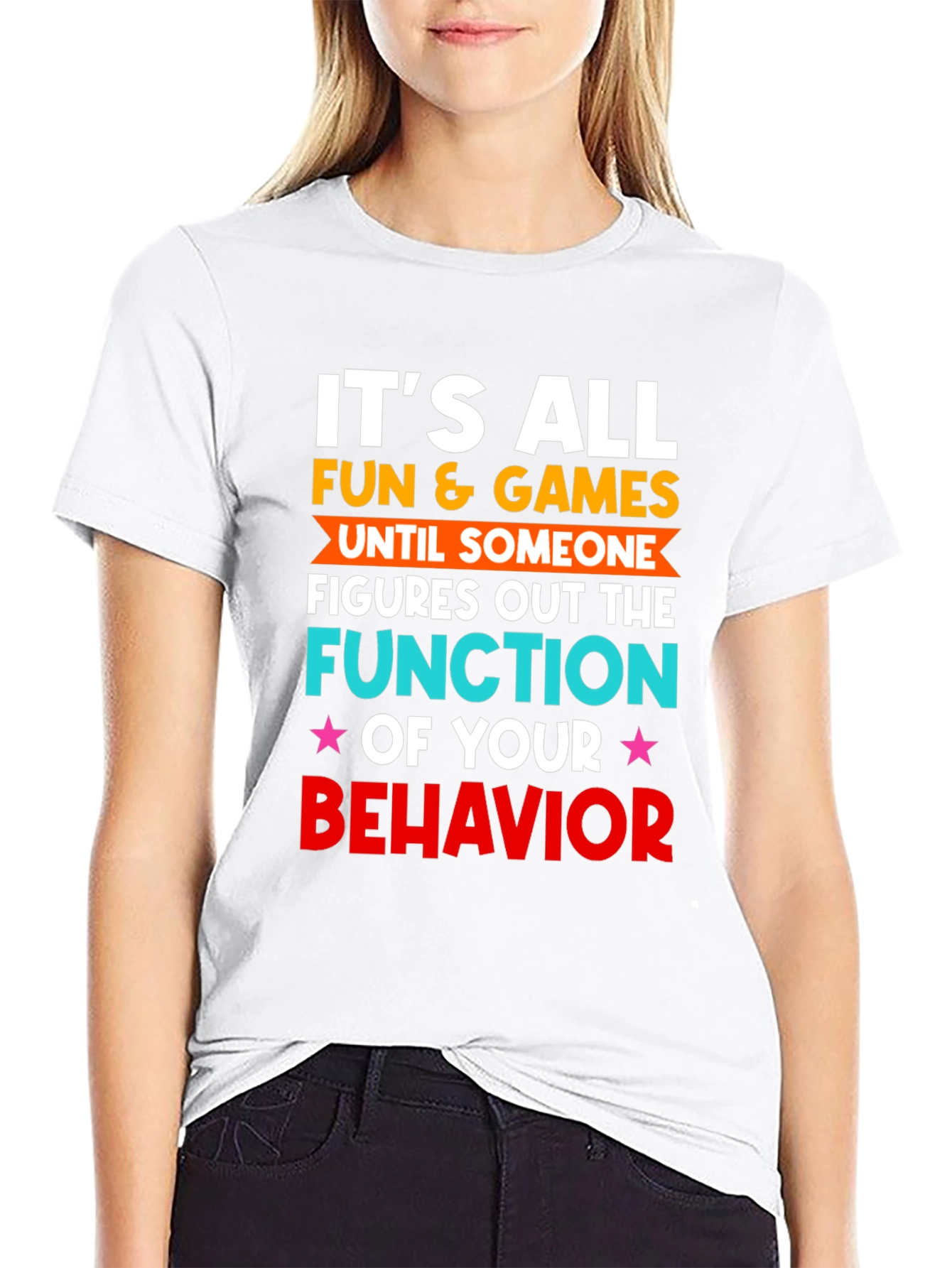 Fun & Games Behavior T-Shirt