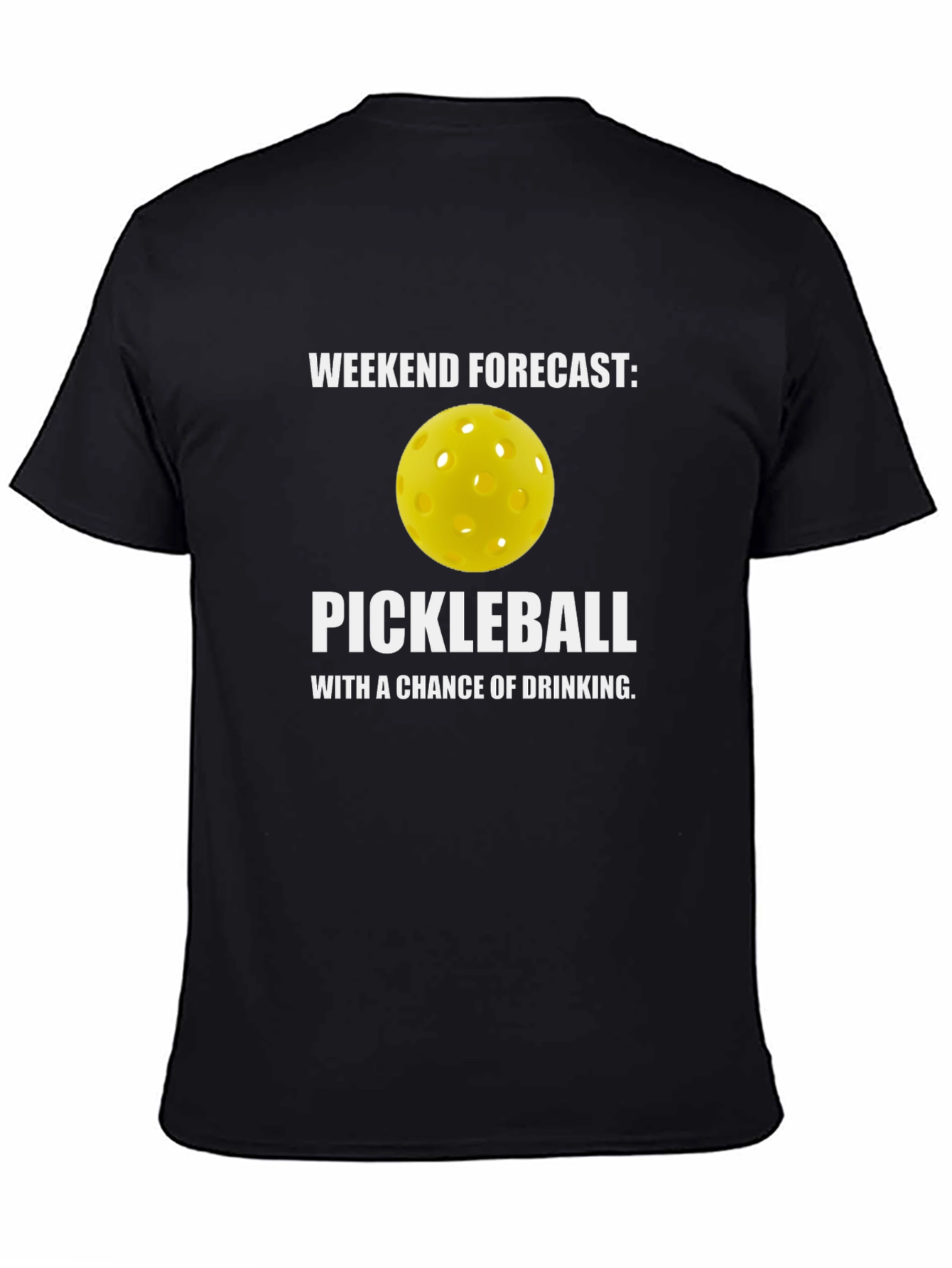 Weekend Forecast Pickleball T-Shirt