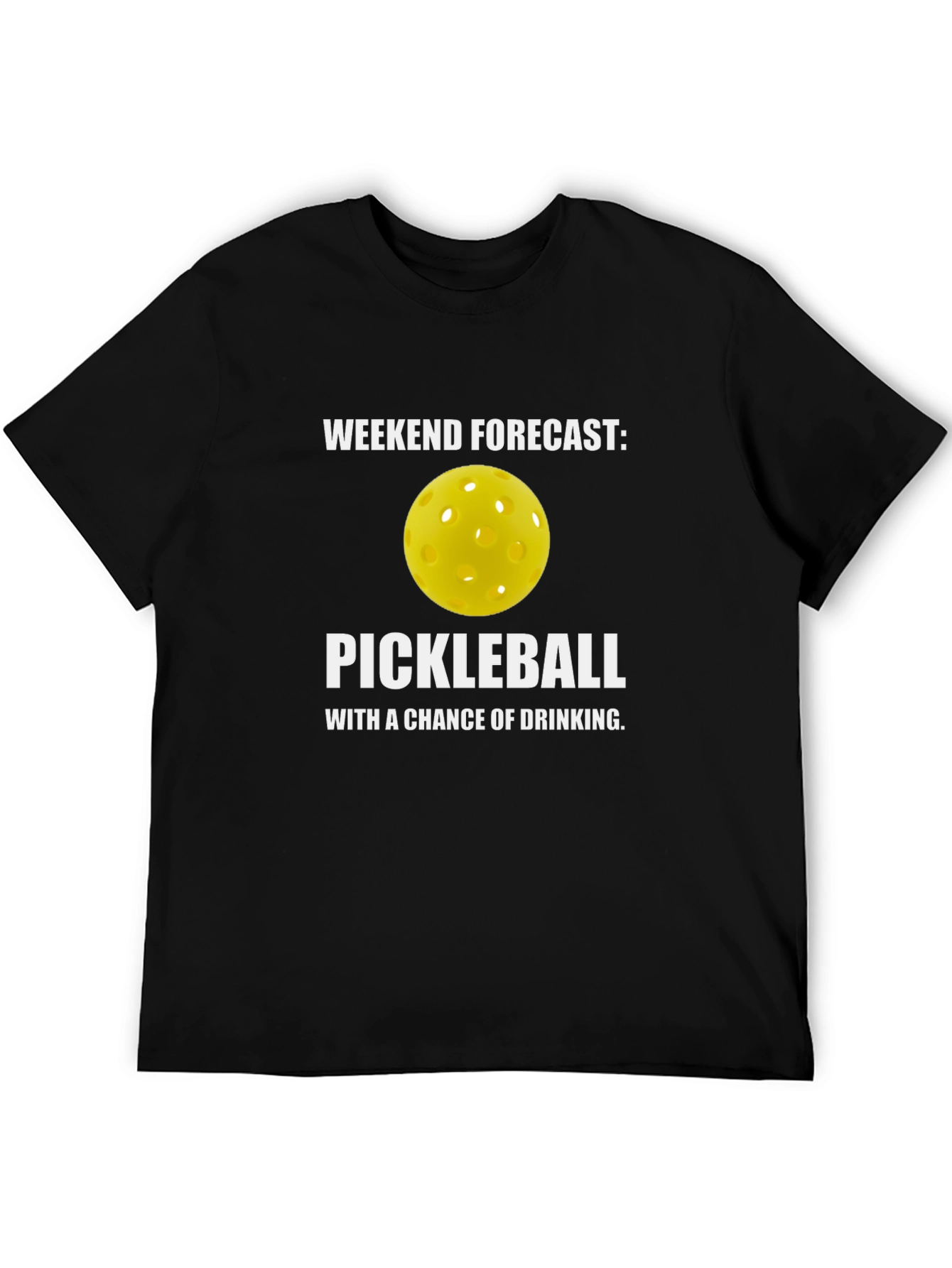 Weekend Forecast Pickleball T-Shirt