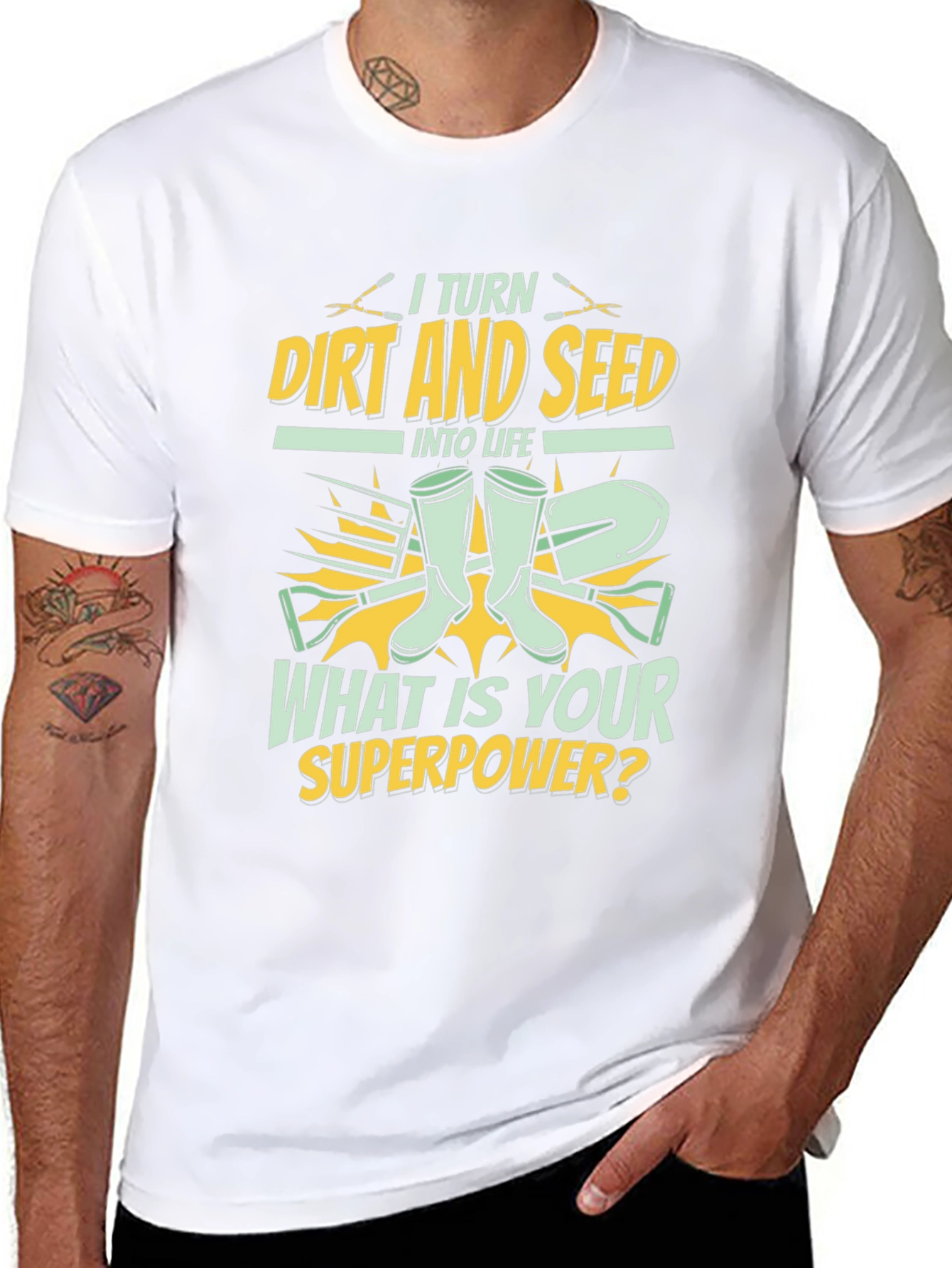 Gardeners Superpower T-Shirt - Dirt and Seed to Life