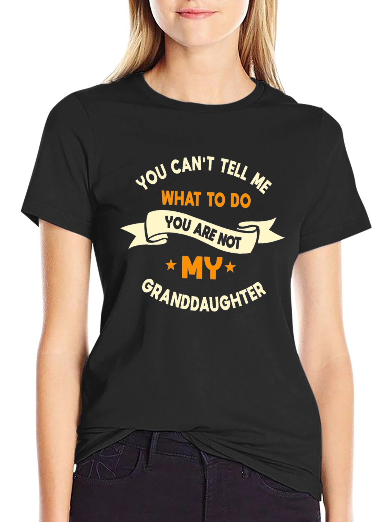 Funny Granddaughter T-Shirt - You Cant Tell Me
