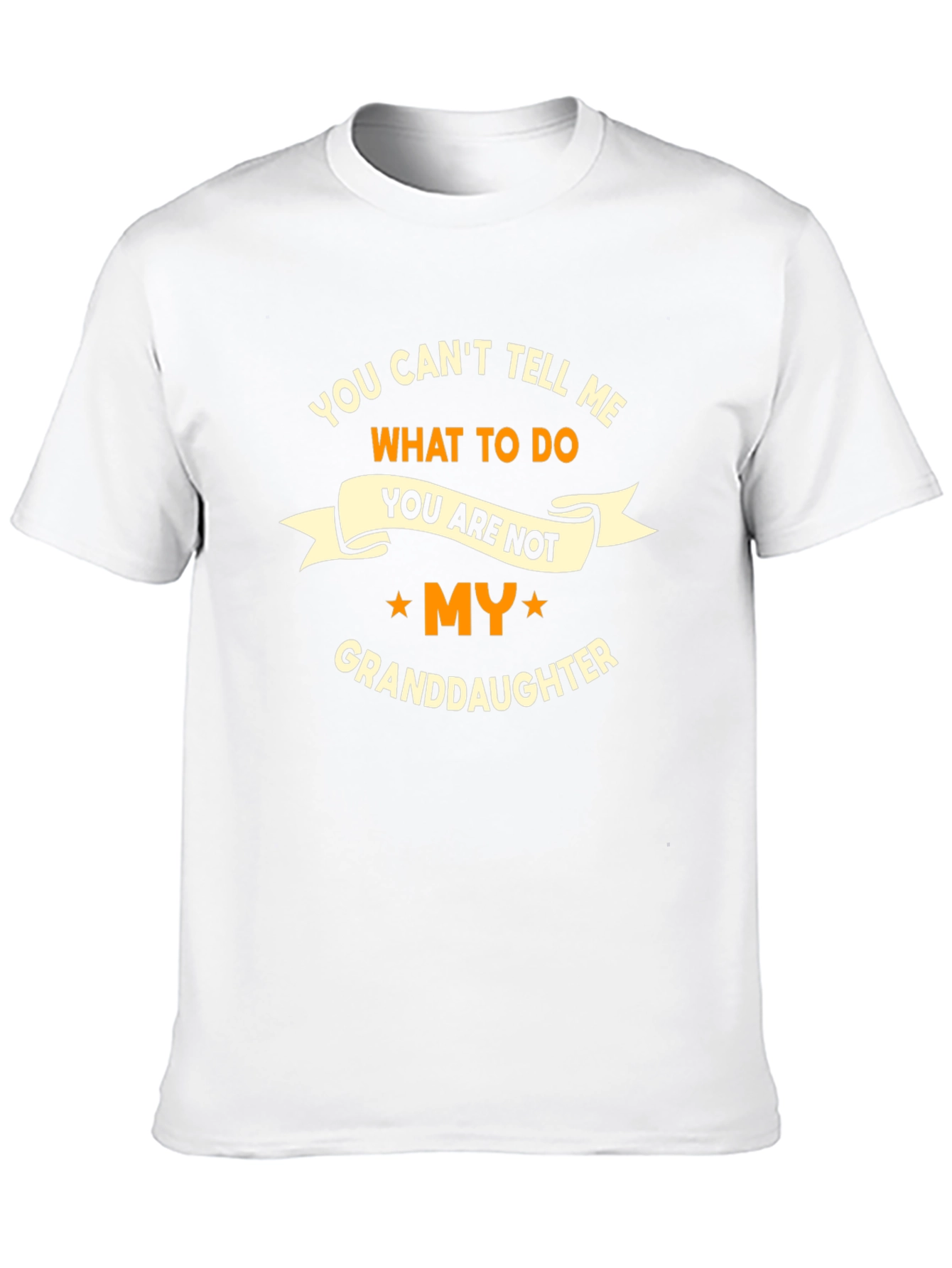 Funny Granddaughter T-Shirt - You Cant Tell Me