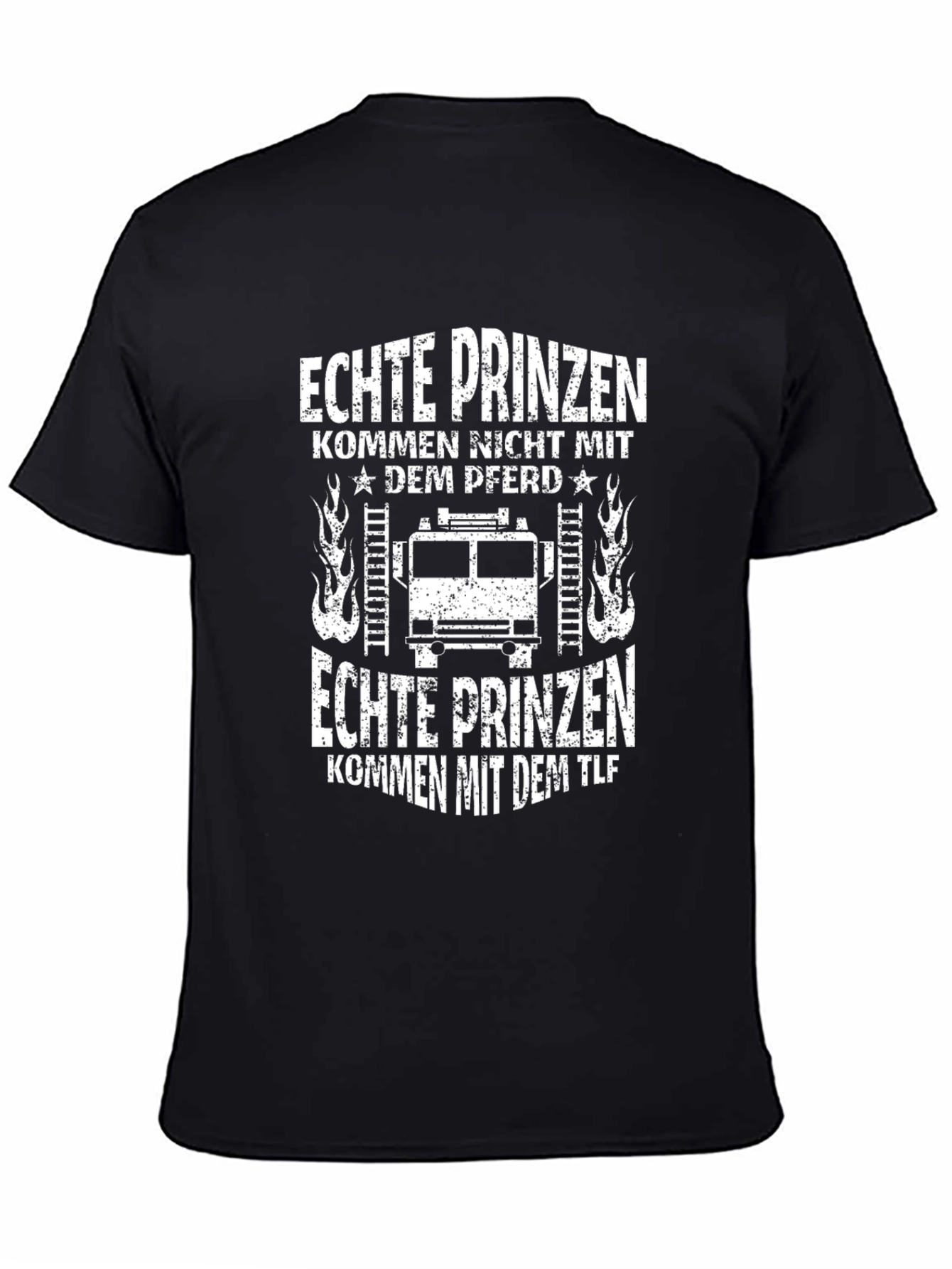 Firefighter T-Shirt - Real Princes Come with the TLF