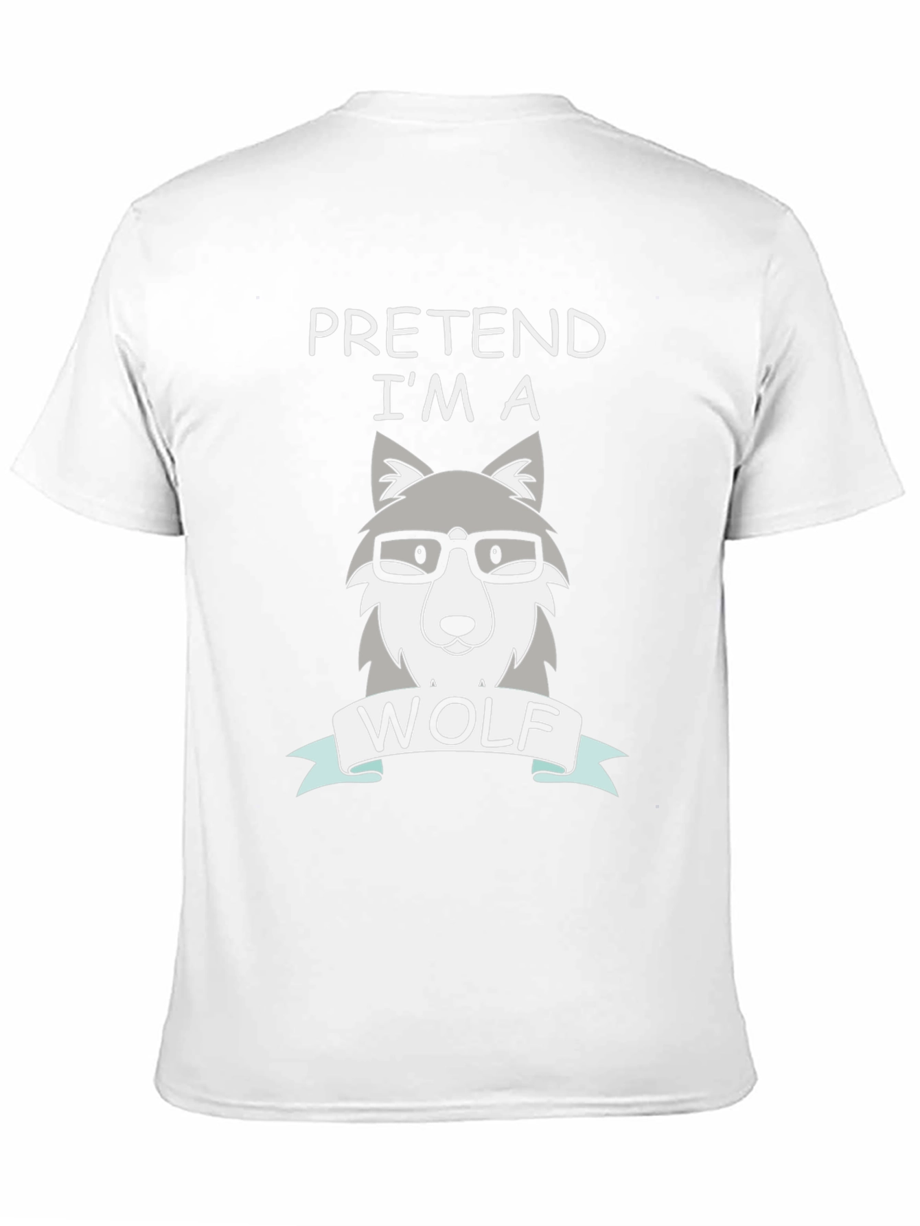 Pretend Im a Wolf T-Shirt Funny Costume Tee
