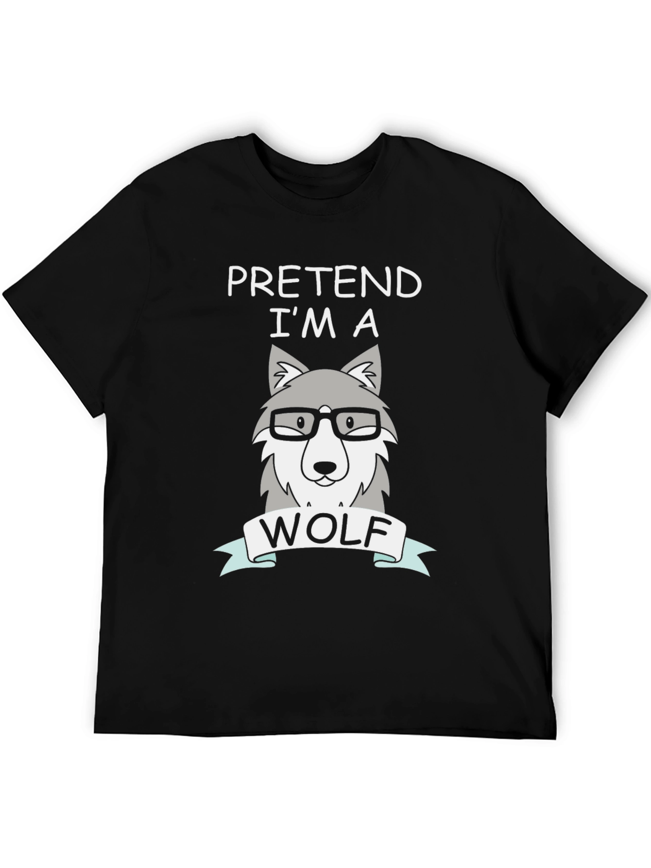 Pretend Im a Wolf T-Shirt Funny Costume Tee