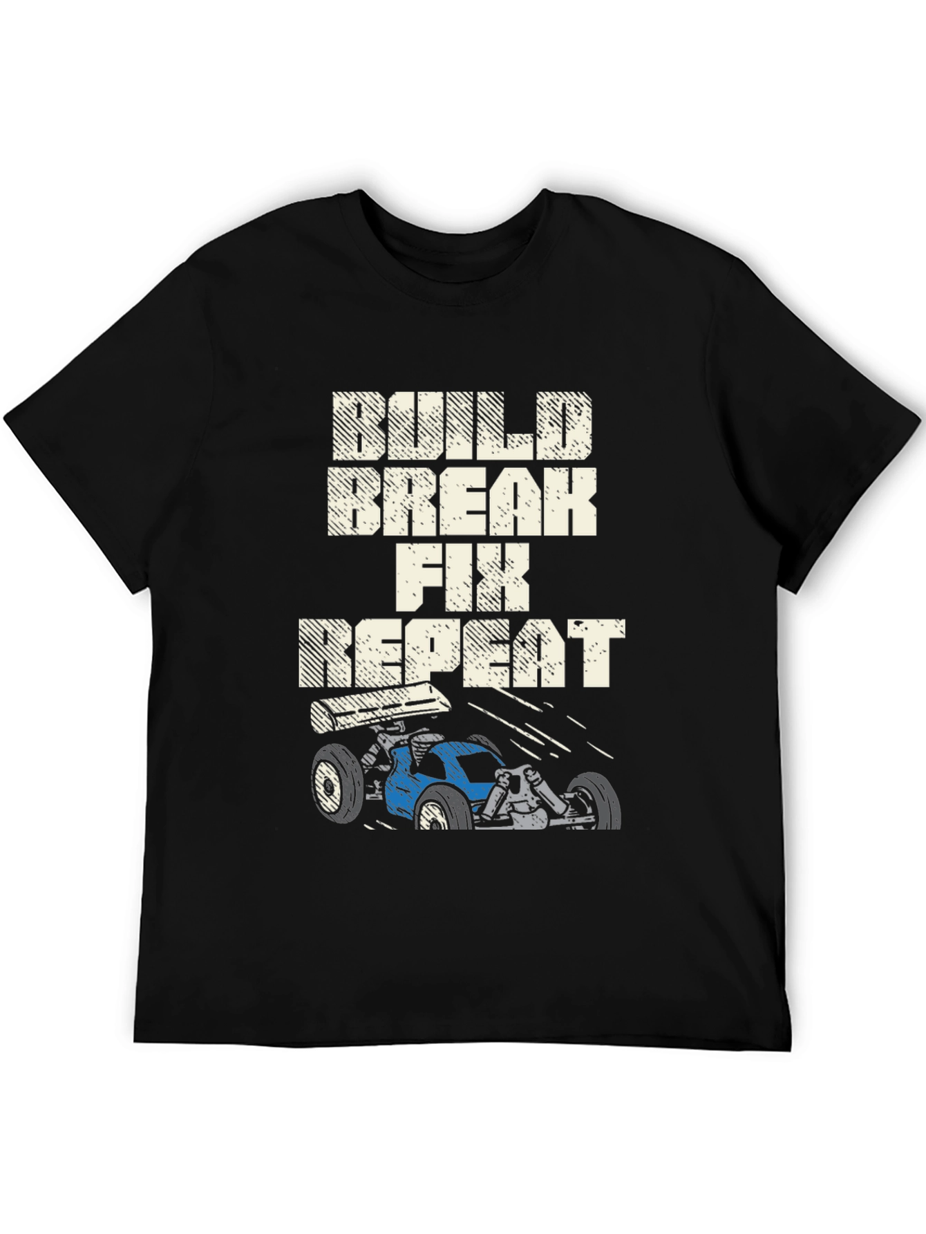 Build Break Fix Repeat RC Car T-Shirt