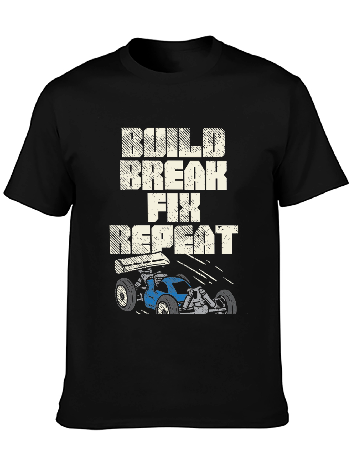 Build Break Fix Repeat RC Car T-Shirt