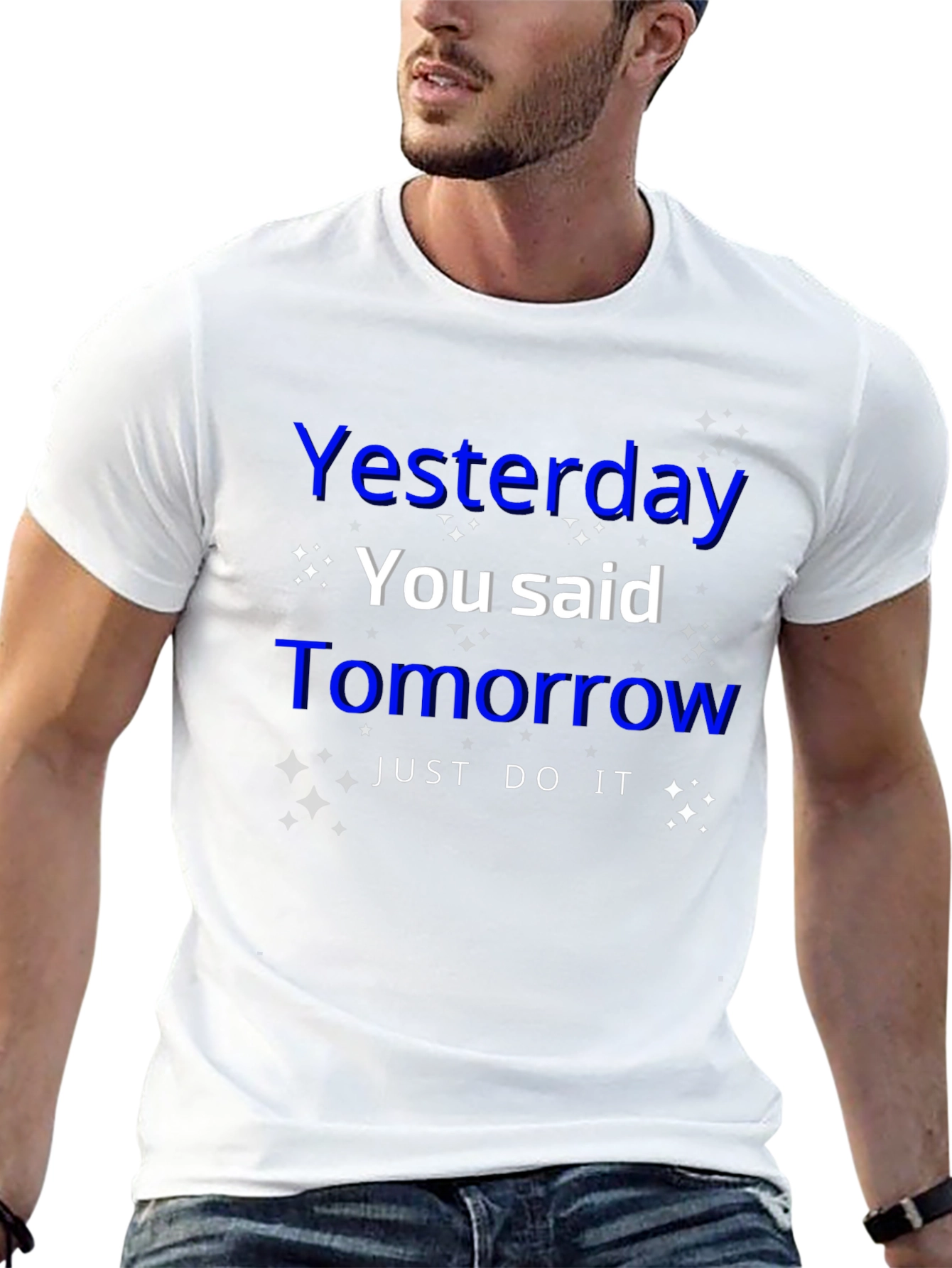 Inspirational Yesterday You Said Tomorrow Graphic T-Shirt