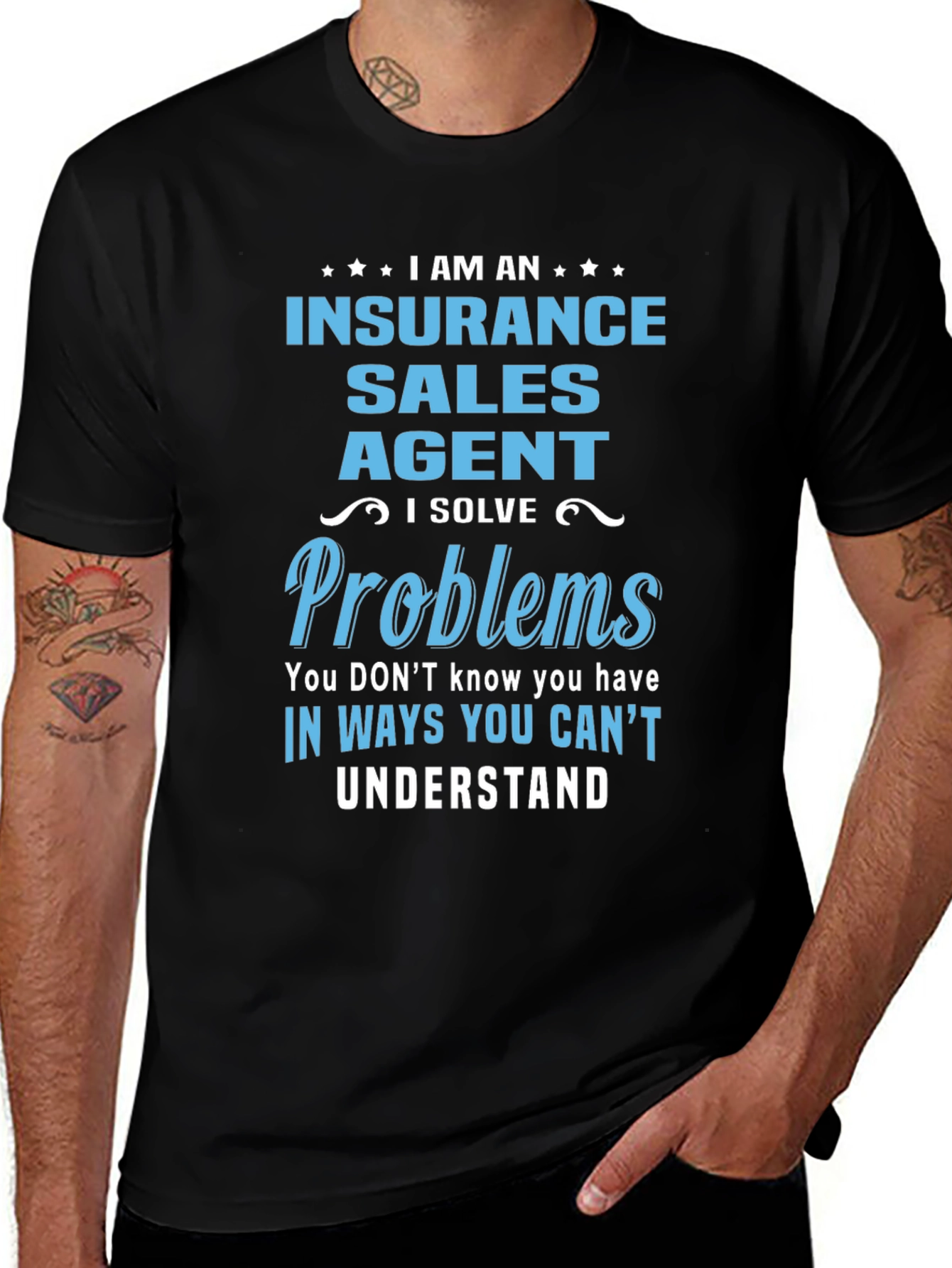 Insurance Sales Agent T-Shirt: I Solve Problems