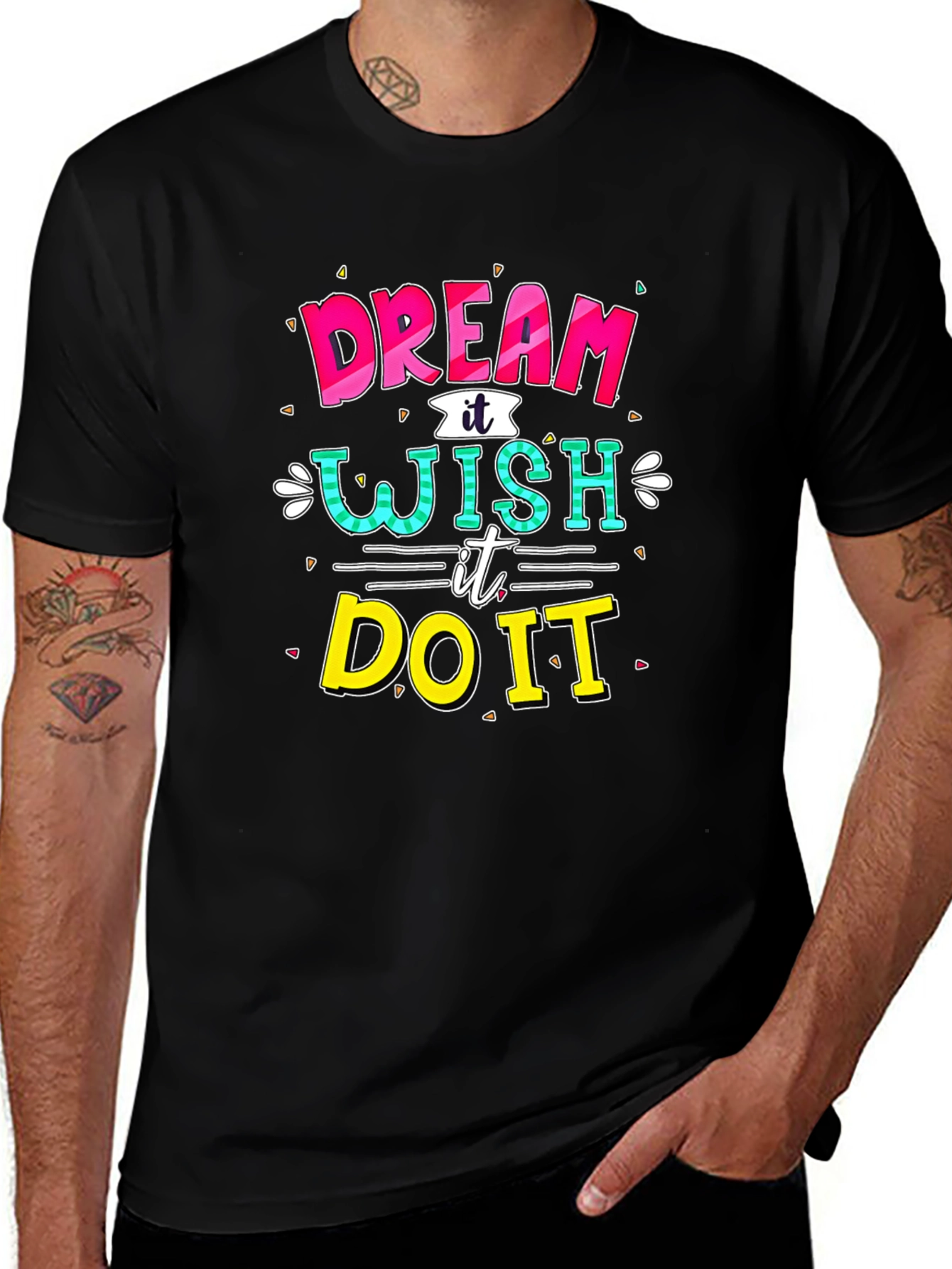 Dream Wish Do It Graphic T-Shirt
