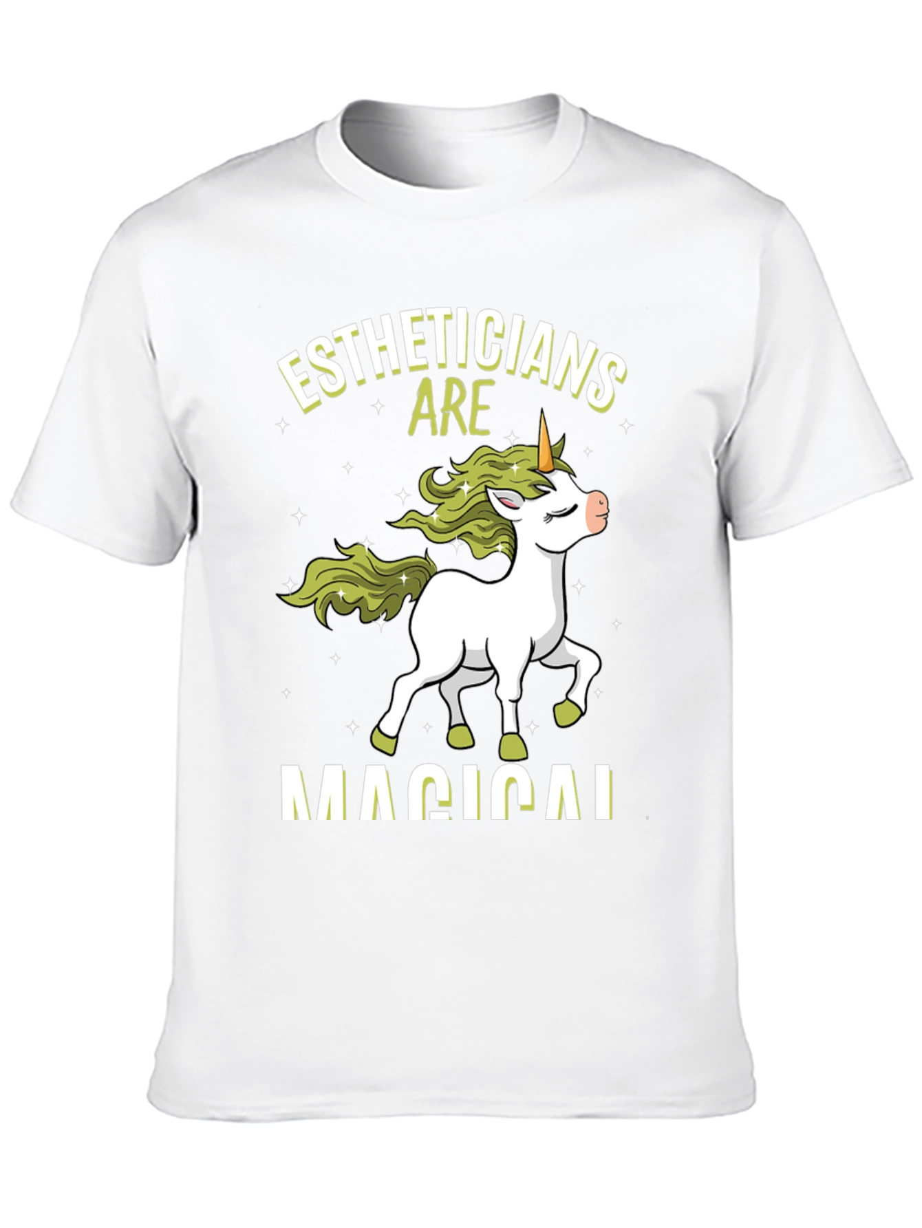 Estheticians are Magical Unicorn T-Shirt
