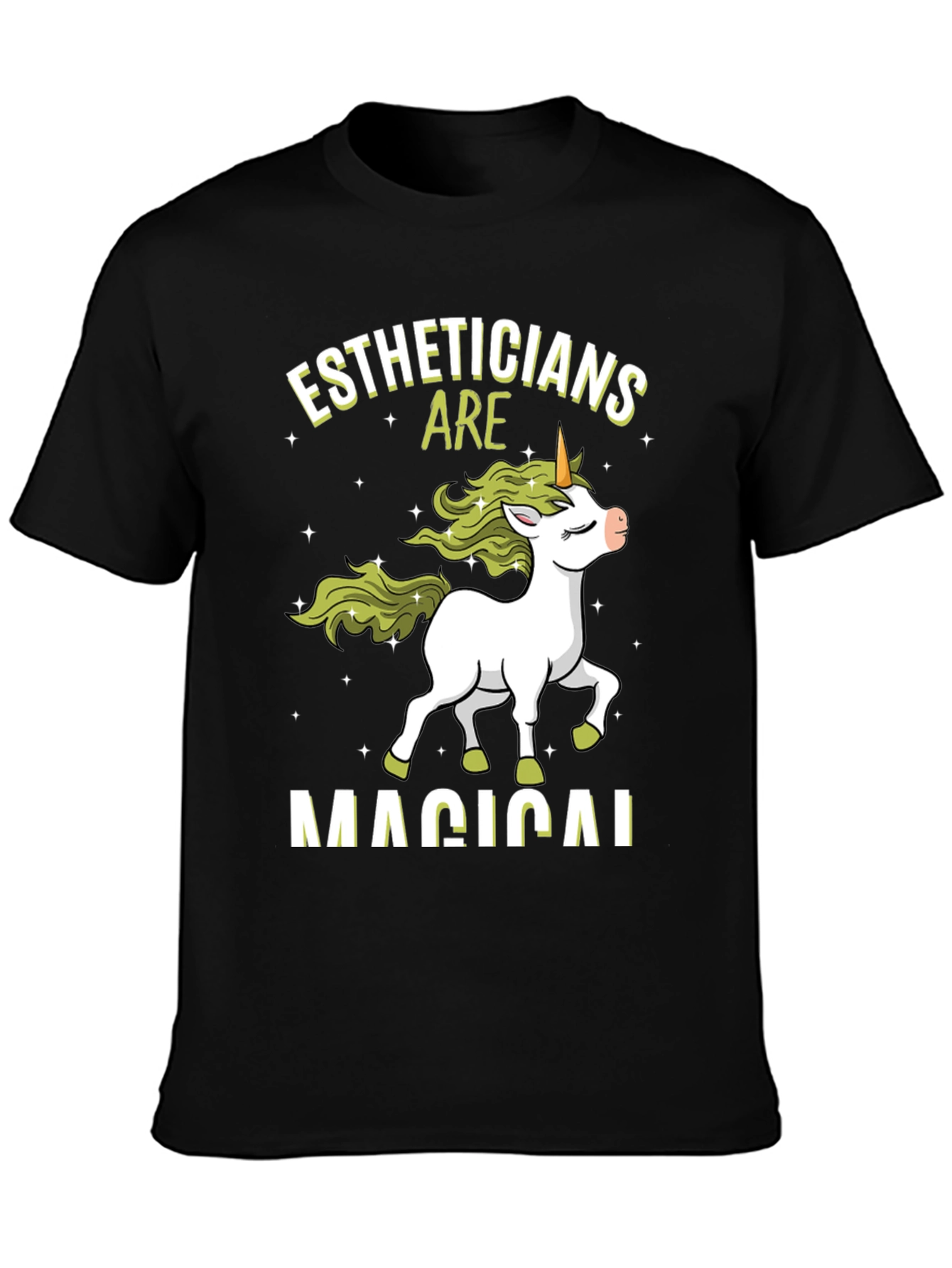 Estheticians are Magical Unicorn T-Shirt