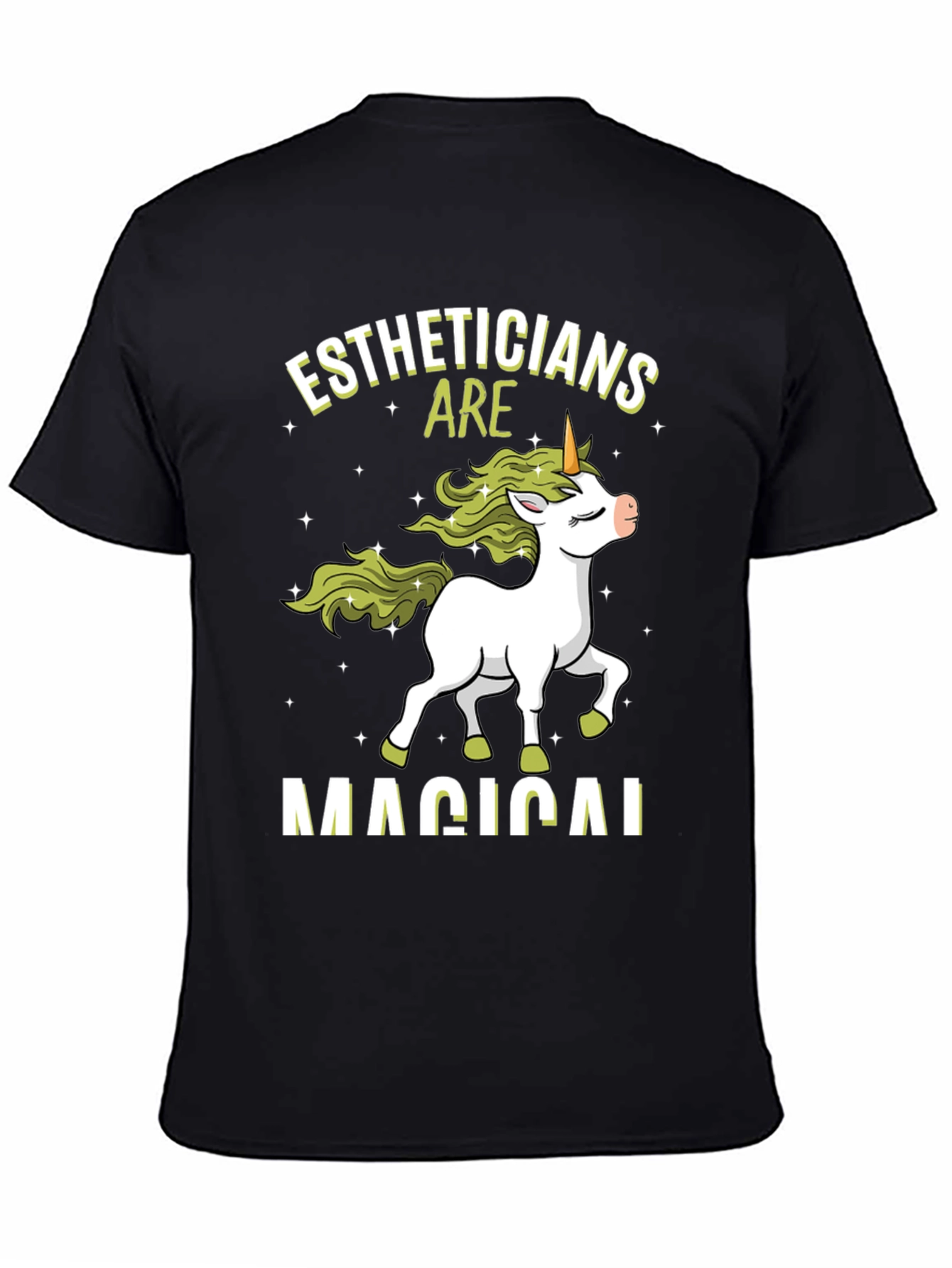 Estheticians are Magical Unicorn T-Shirt