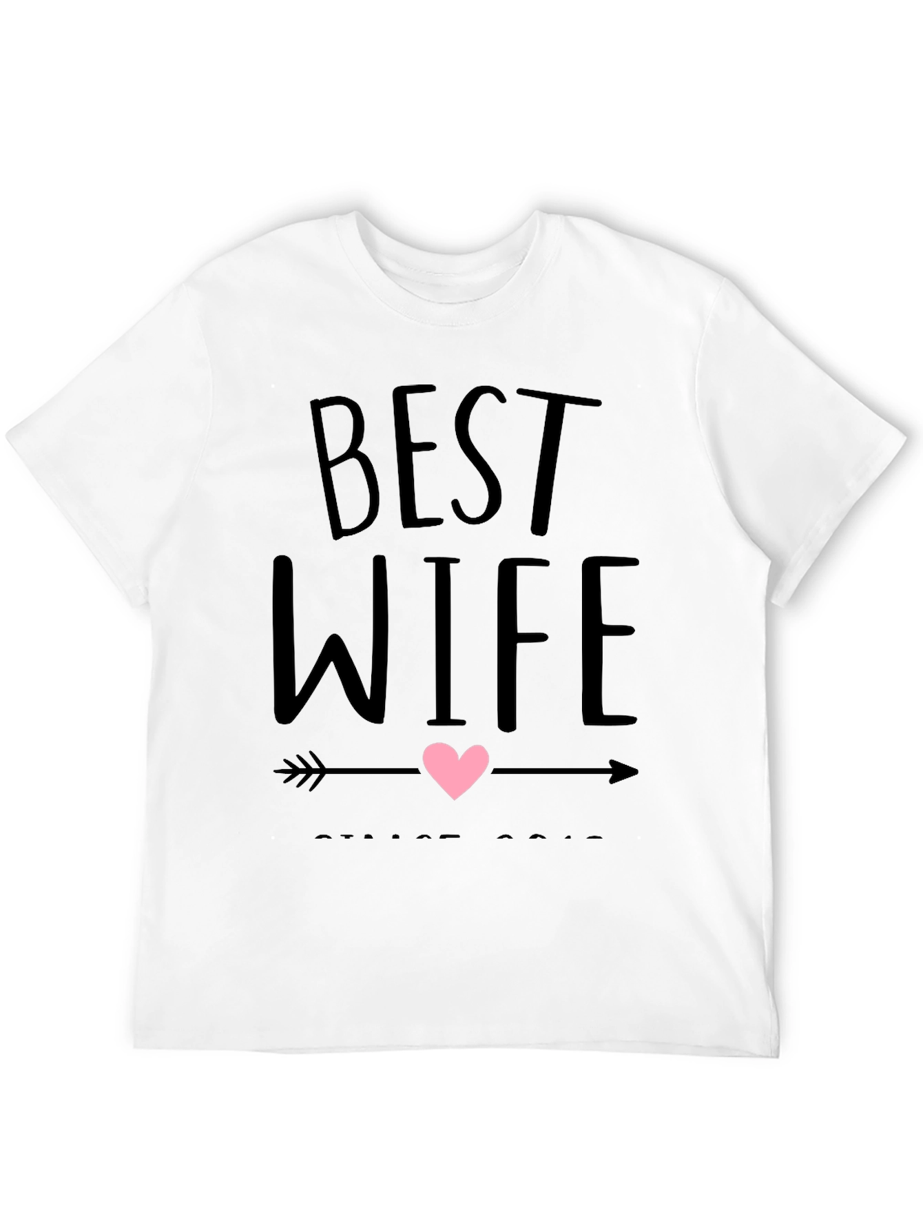 Best Wife T-Shirt - Cute Anniversary Gift