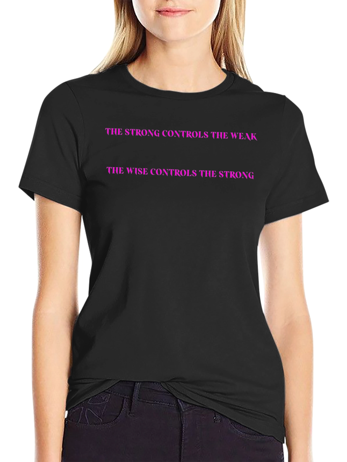 The Wise Controls The Strong Statement Tee