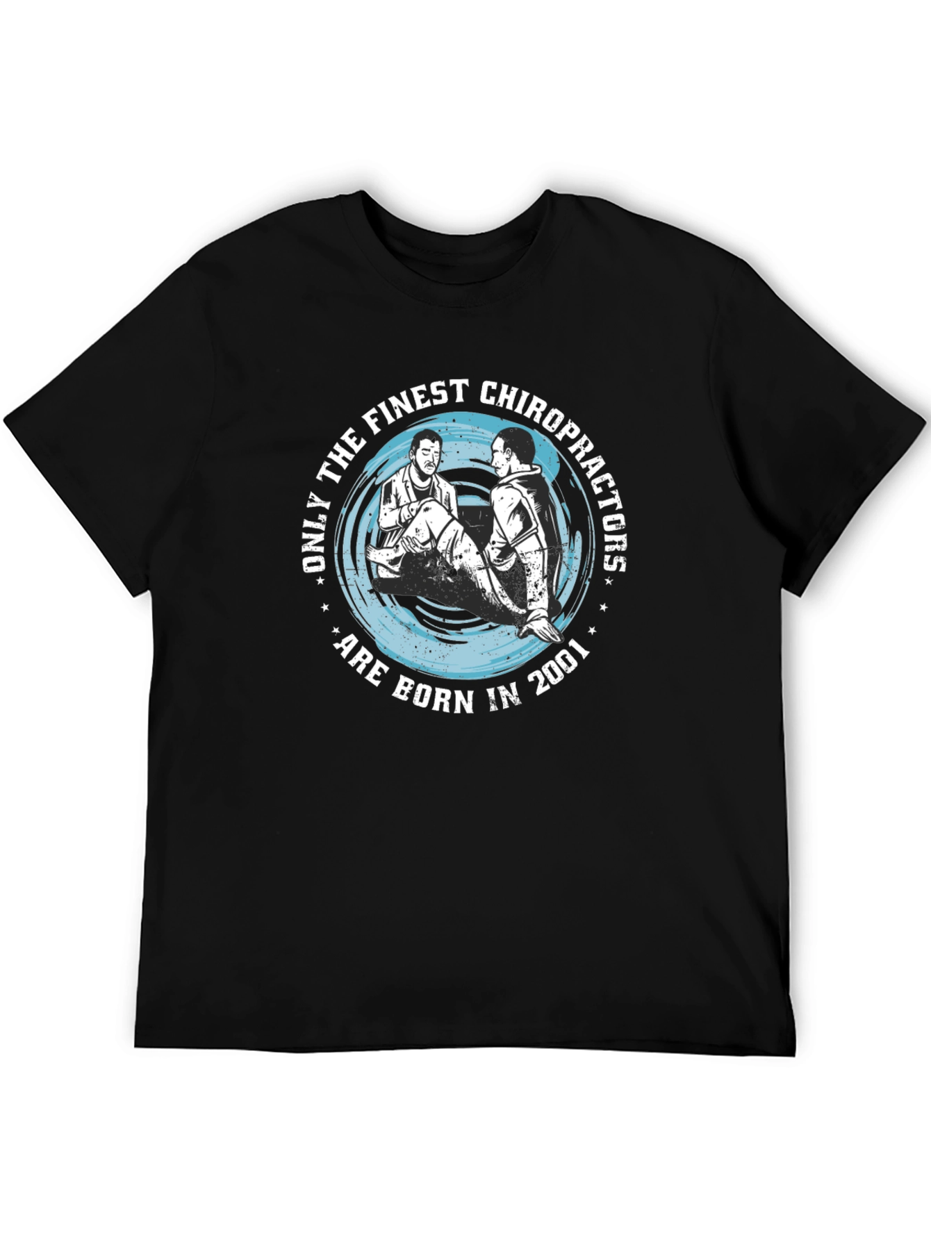 Chiropractor Born in 2001 Black T-Shirt