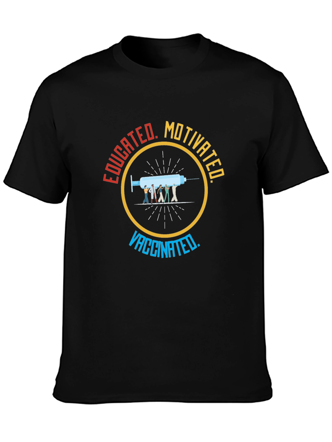 Educated Motivated Vaccinated Graphic T-Shirt