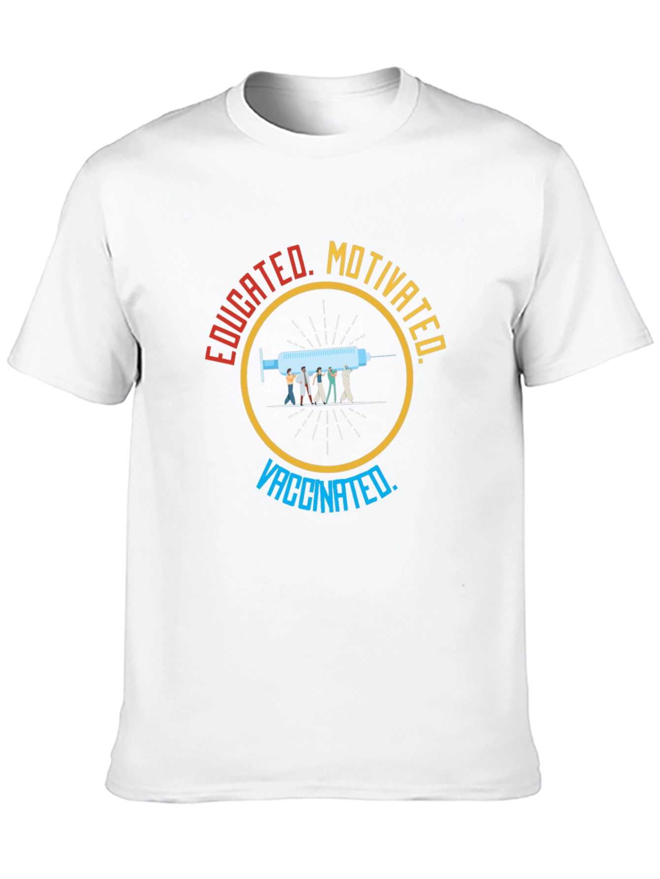 Educated Motivated Vaccinated Graphic T-Shirt