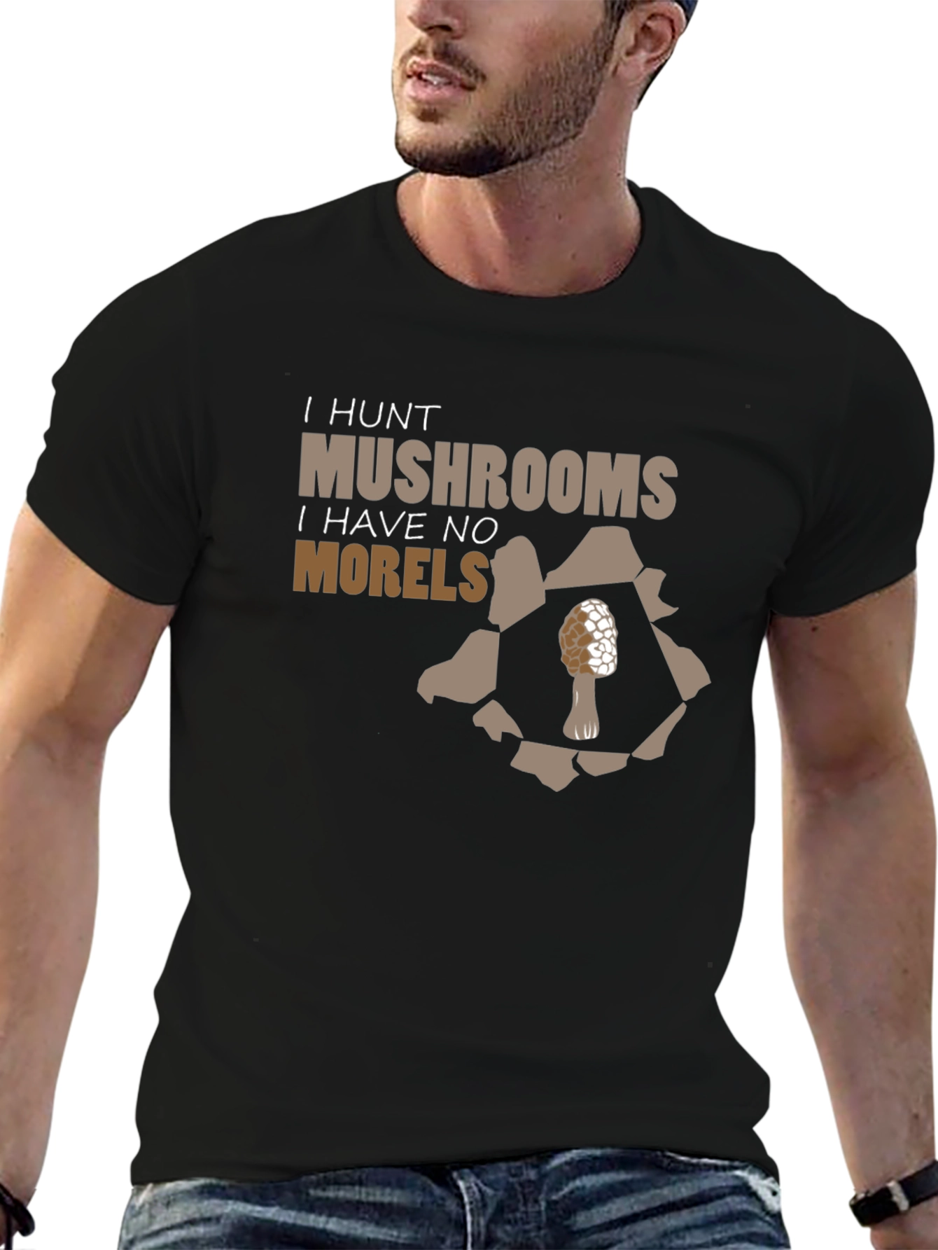 I Hunt Mushrooms Funny Morel Hunter T-Shirt