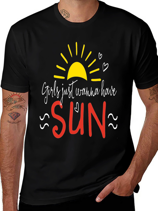 Girls Just Wanna Have Sun T-Shirt