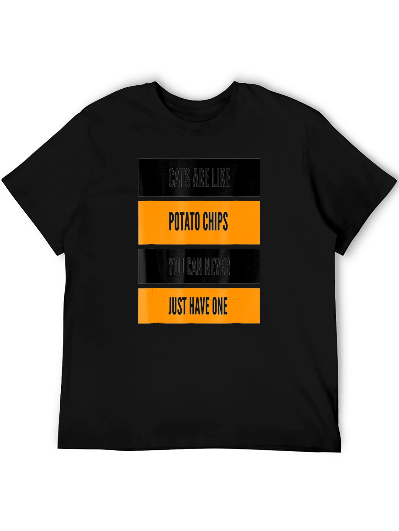 Cats Are Like Potato Chips T-Shirt