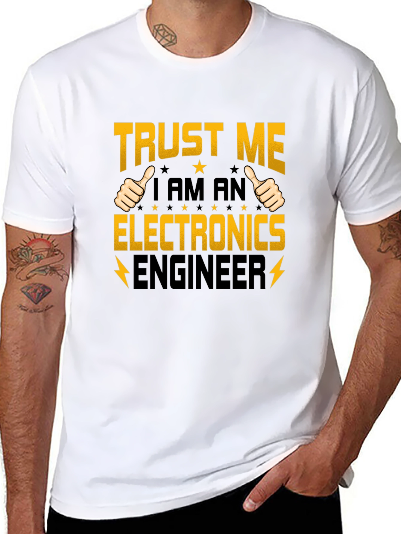Trust Me I am an Electronics Engineer T-Shirt