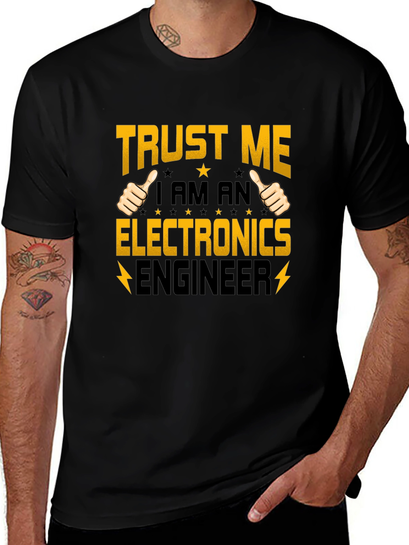 Trust Me I am an Electronics Engineer T-Shirt