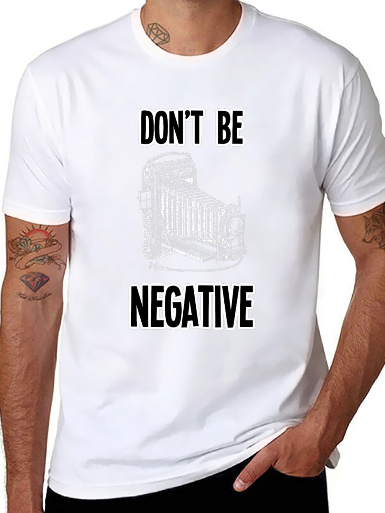 Dont Be Negative Camera T-Shirt