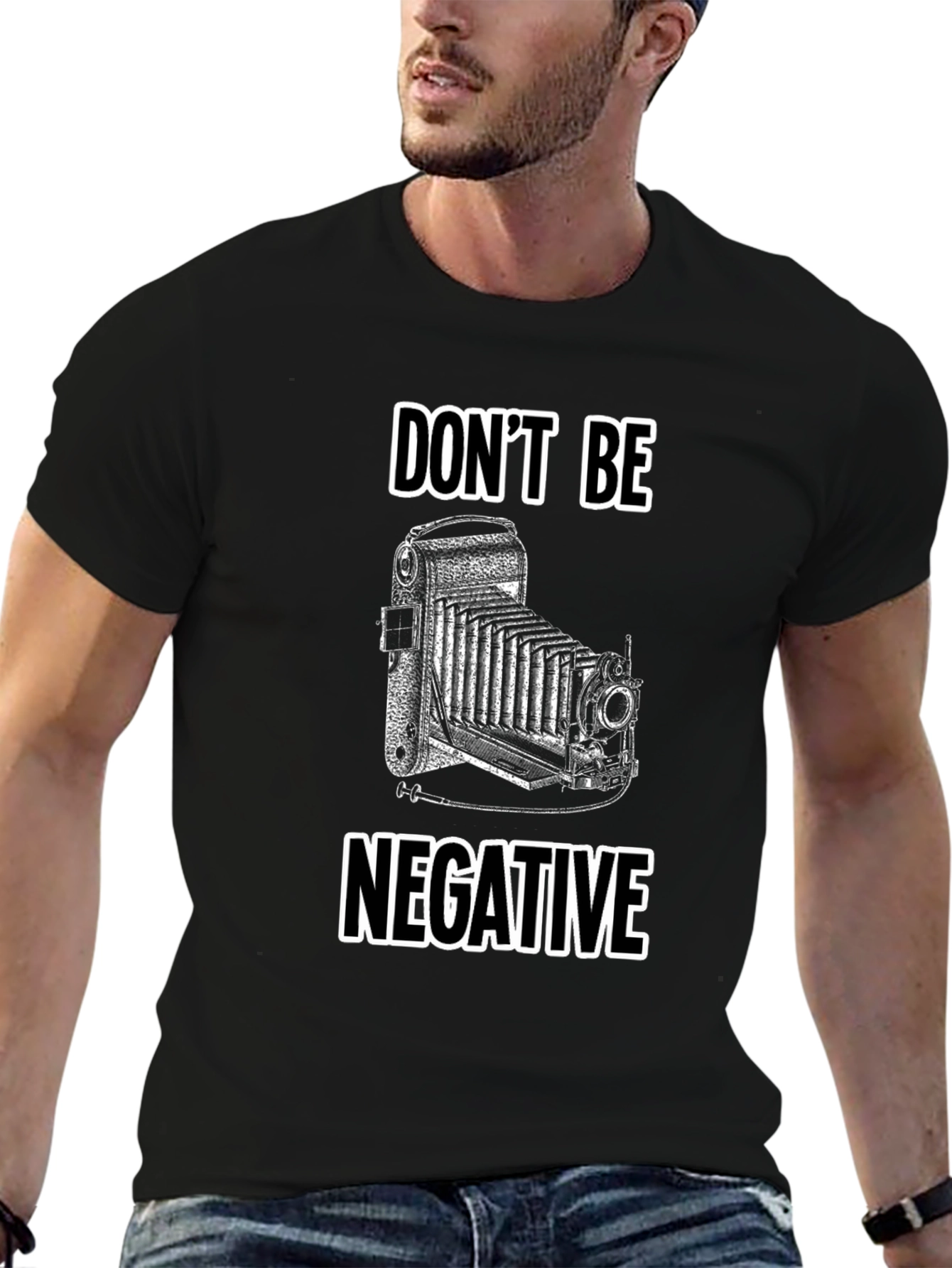Dont Be Negative Camera T-Shirt