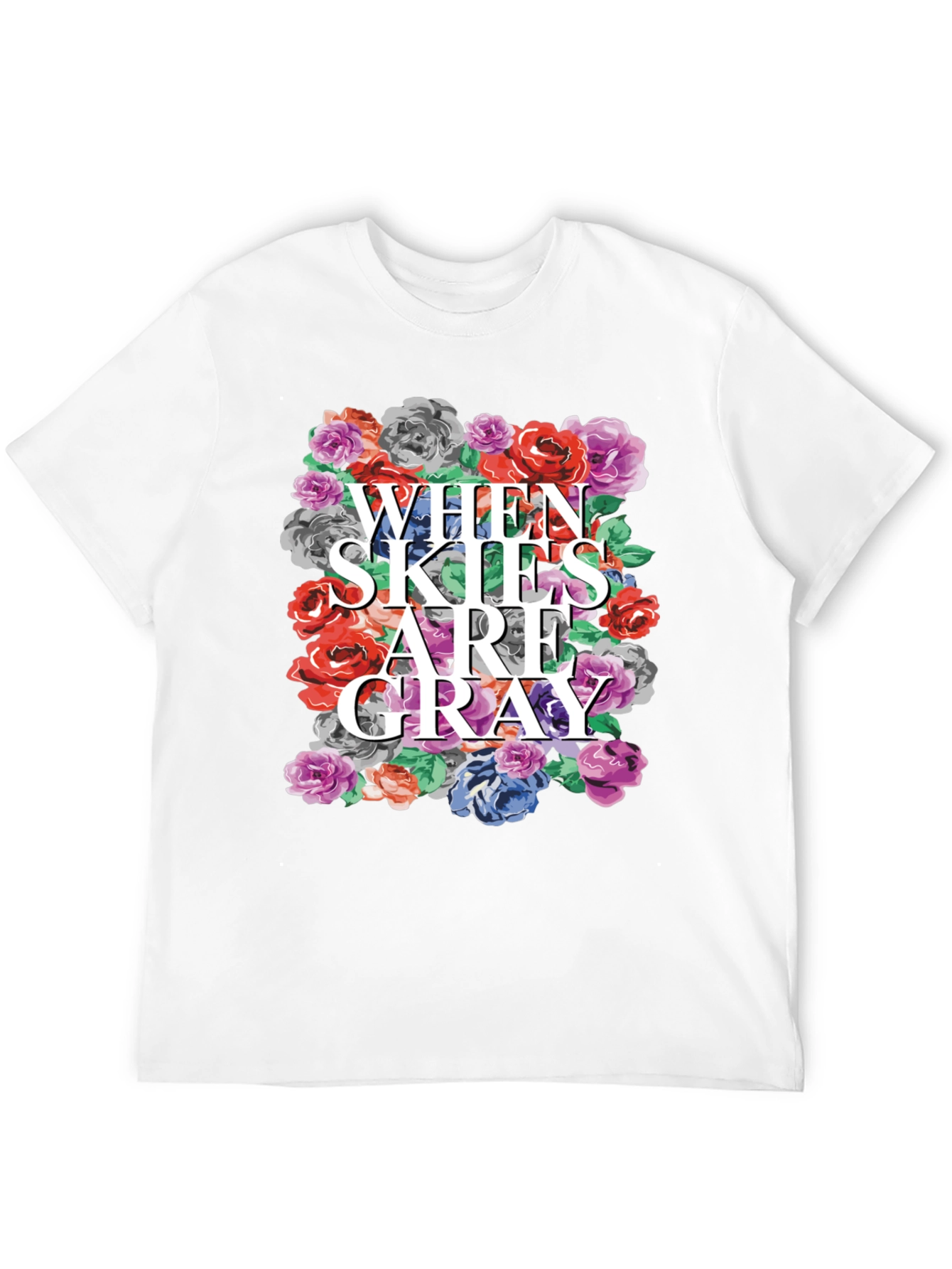 Floral When Skies Are Gray Graphic Tee