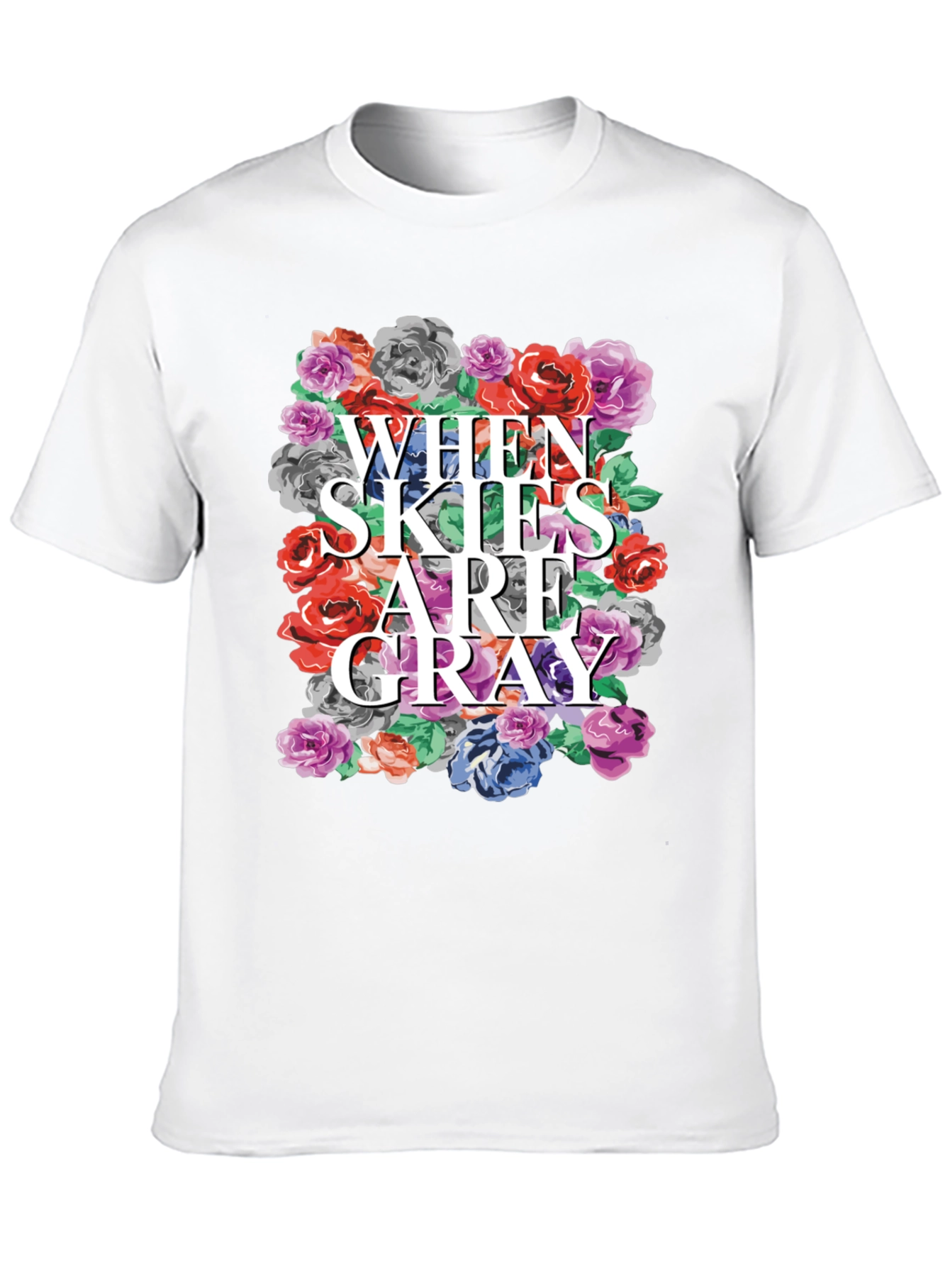Floral When Skies Are Gray Graphic Tee