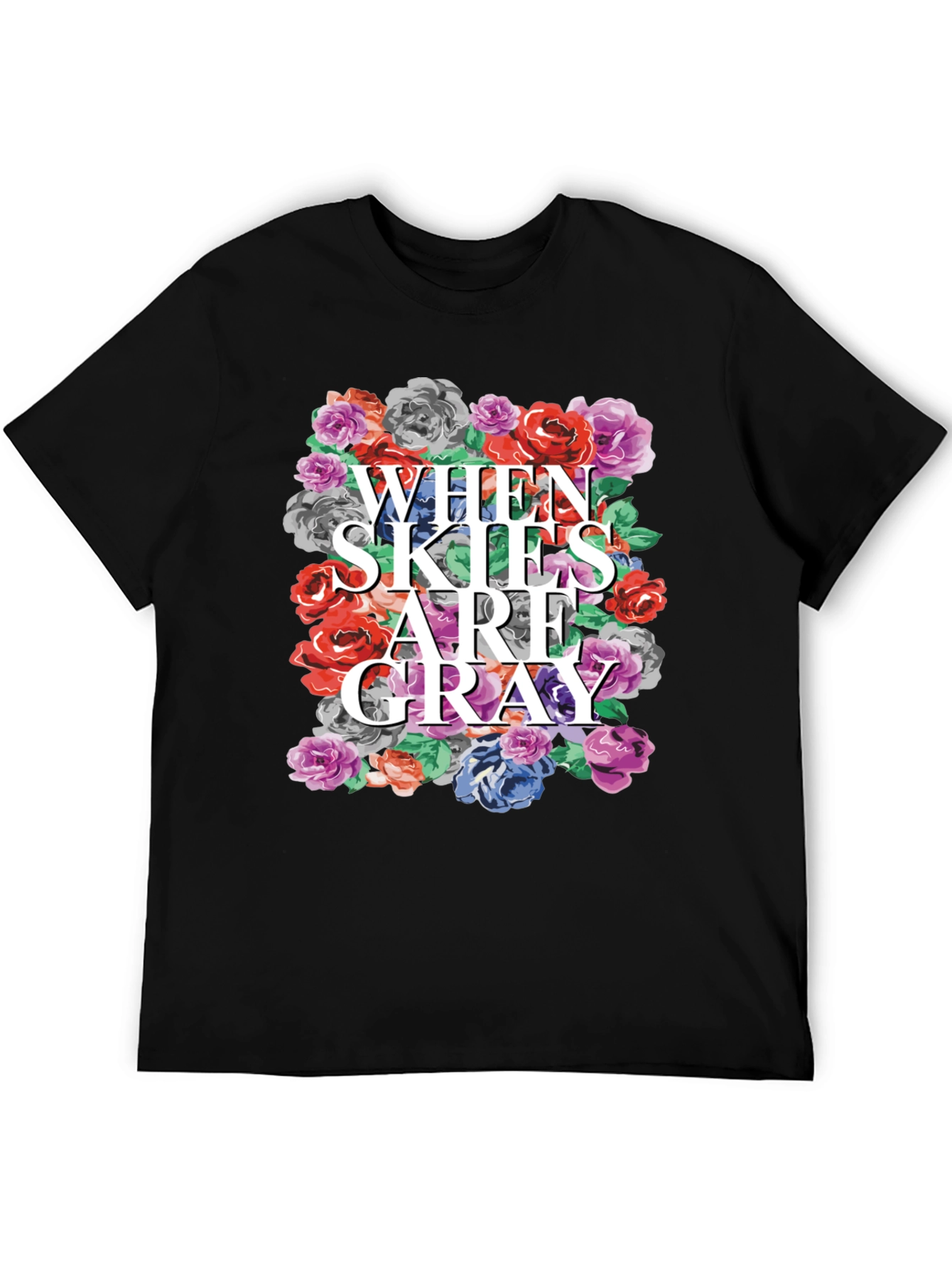 Floral When Skies Are Gray Graphic Tee