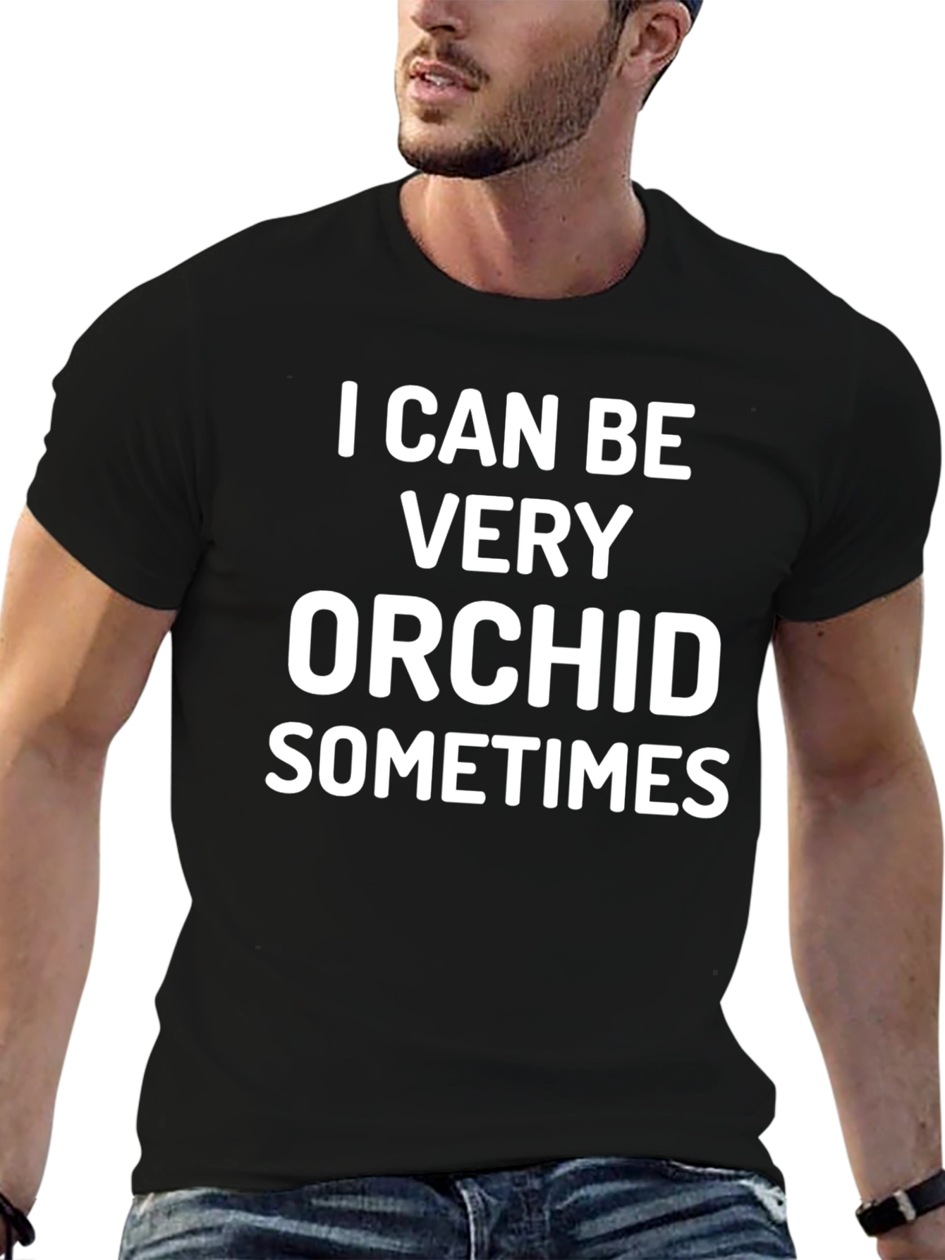 I Can Be Very Orchid Sometimes T-Shirt