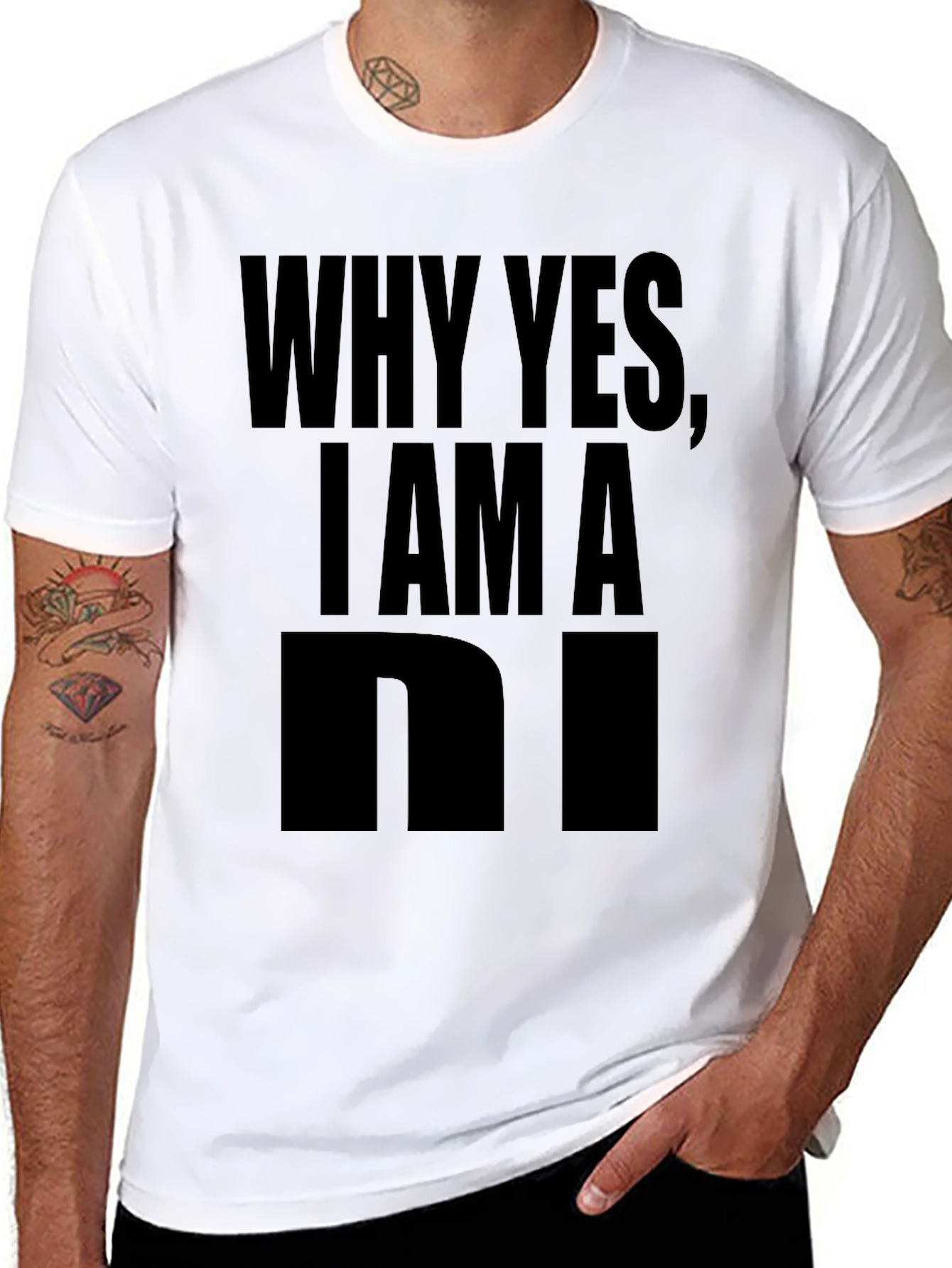 Why Yes I Am A... Graphic Tee