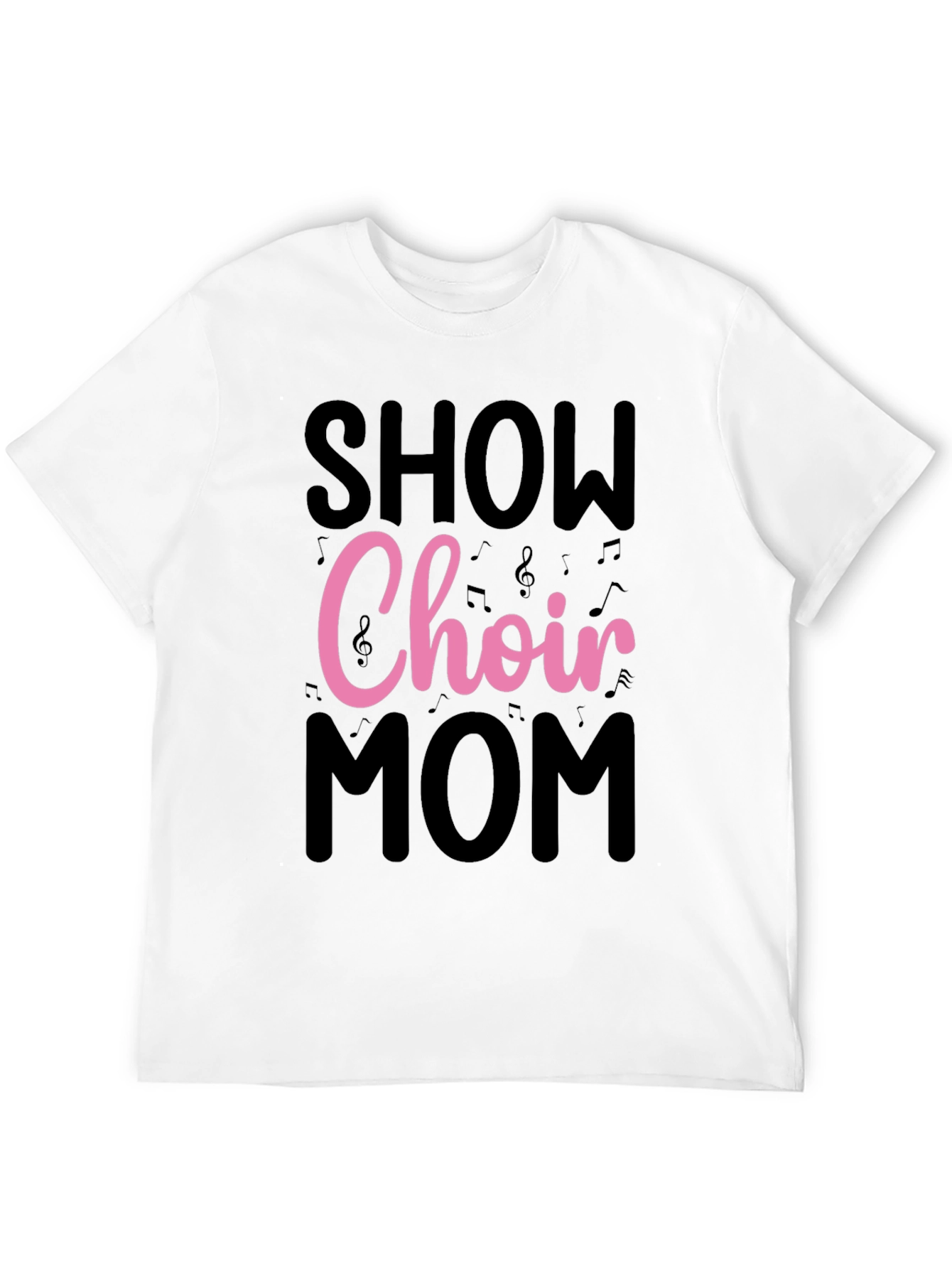 Show Choir Mom T-Shirt - Black