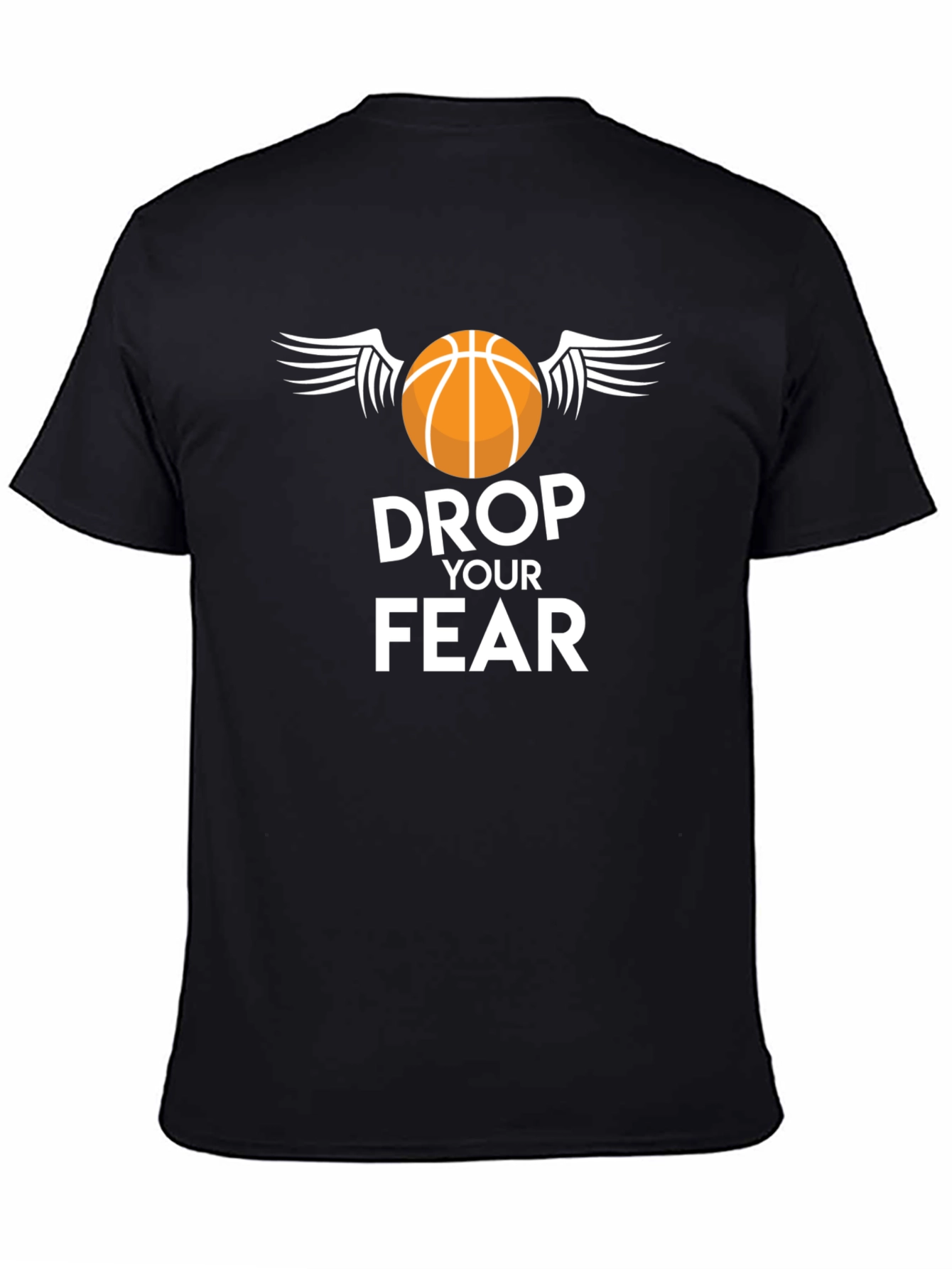 Drop Your Fear Basketball T-Shirt