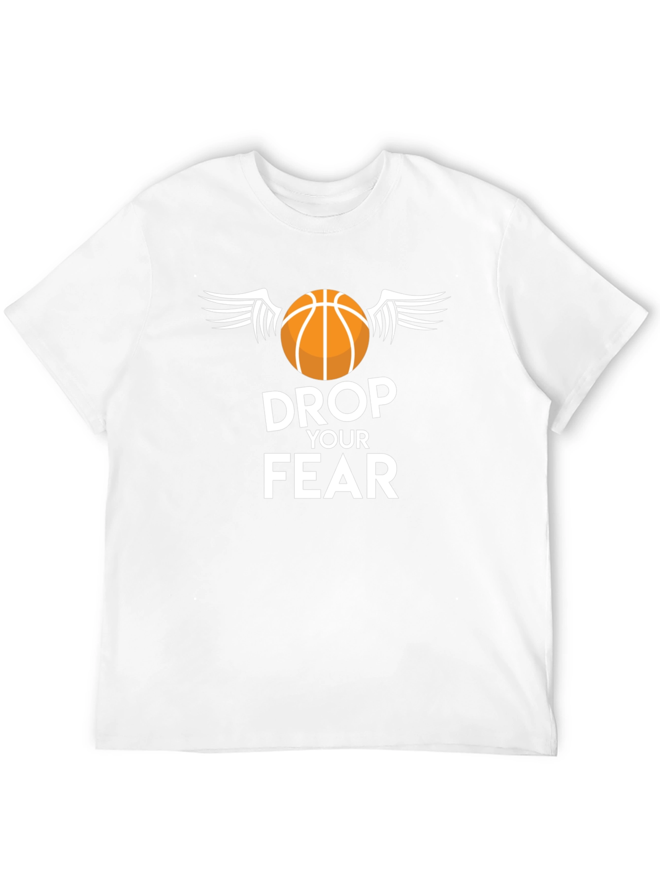 Drop Your Fear Basketball T-Shirt