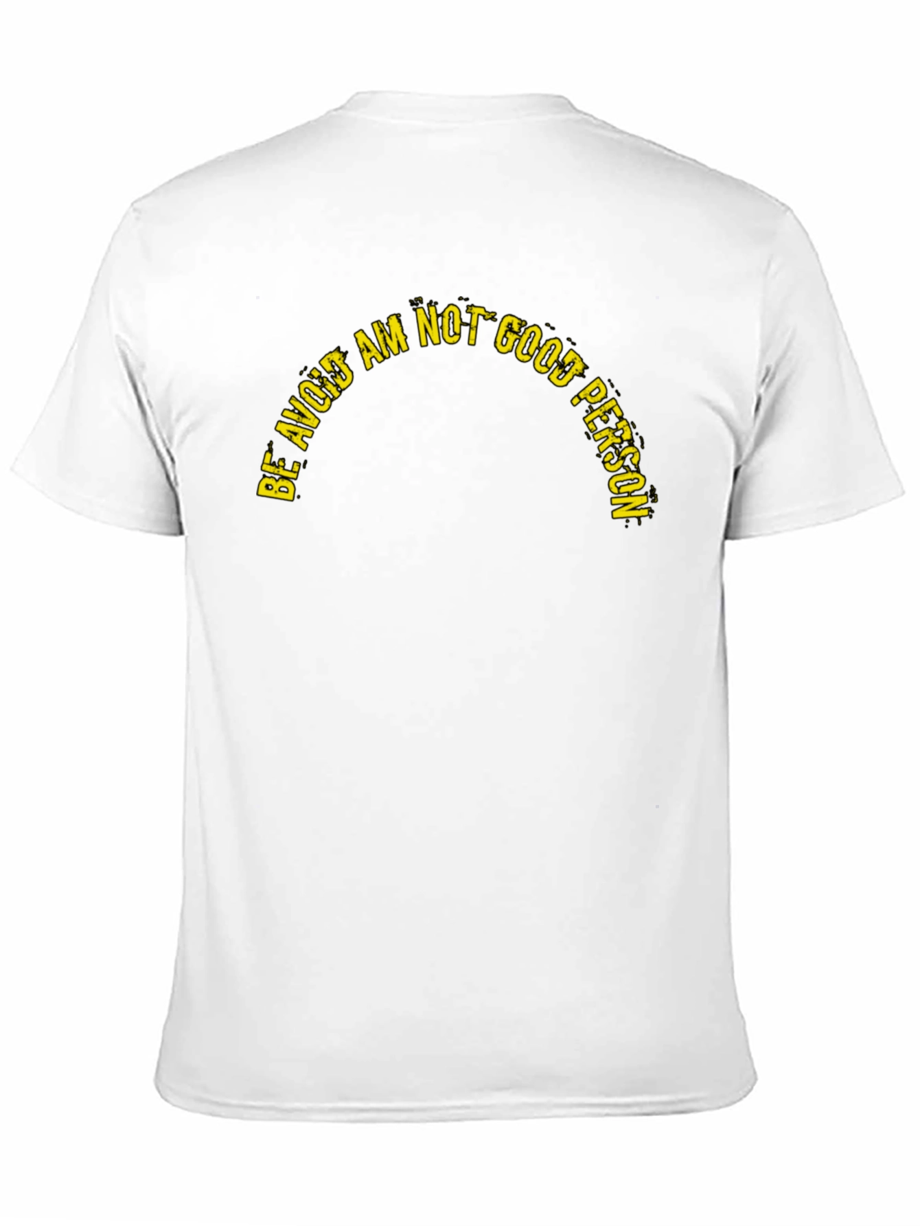 Be Avoid Am Not Good Person Graphic Tee