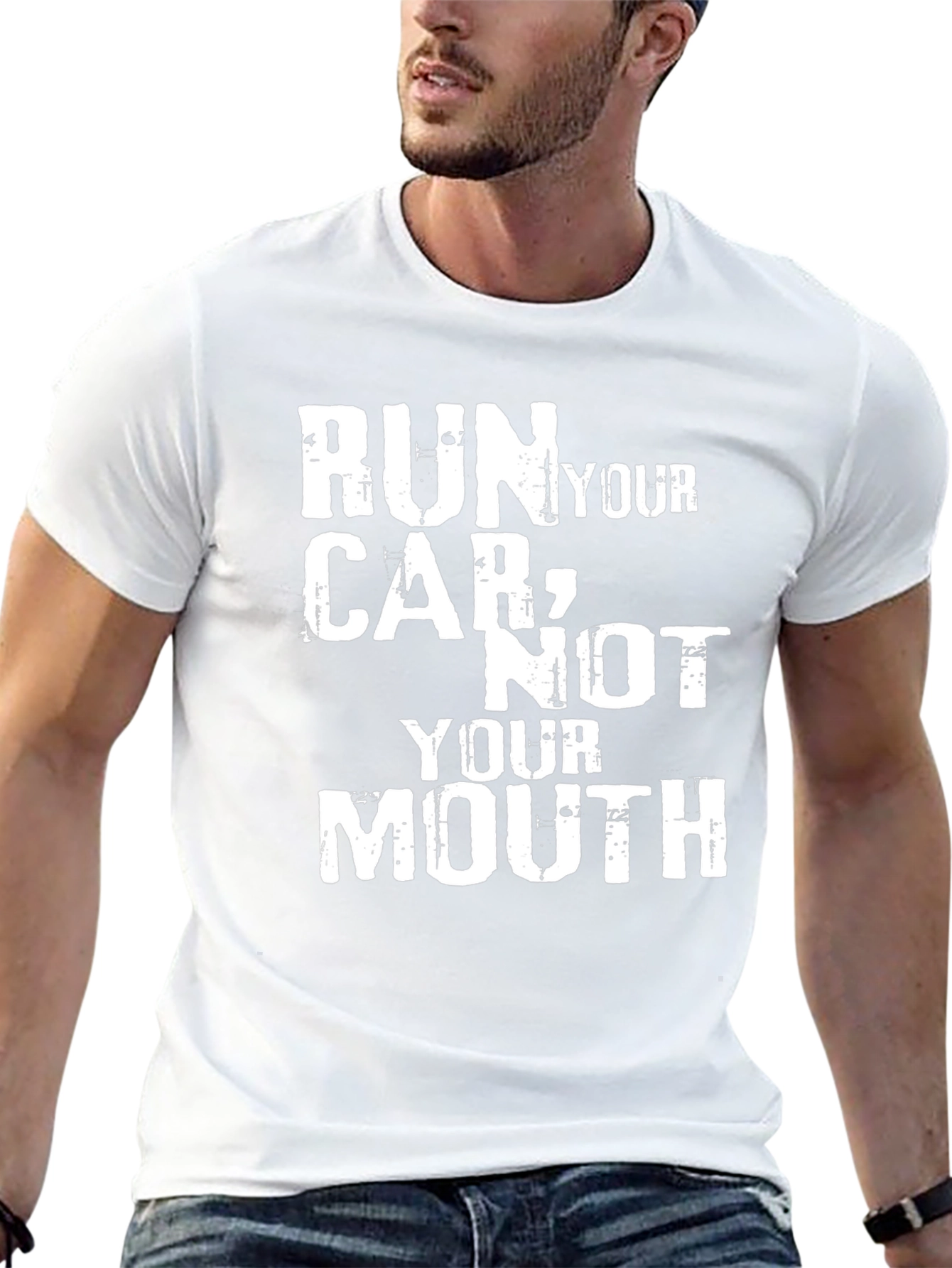 Run Your Car Not Your Mouth Graphic Tee