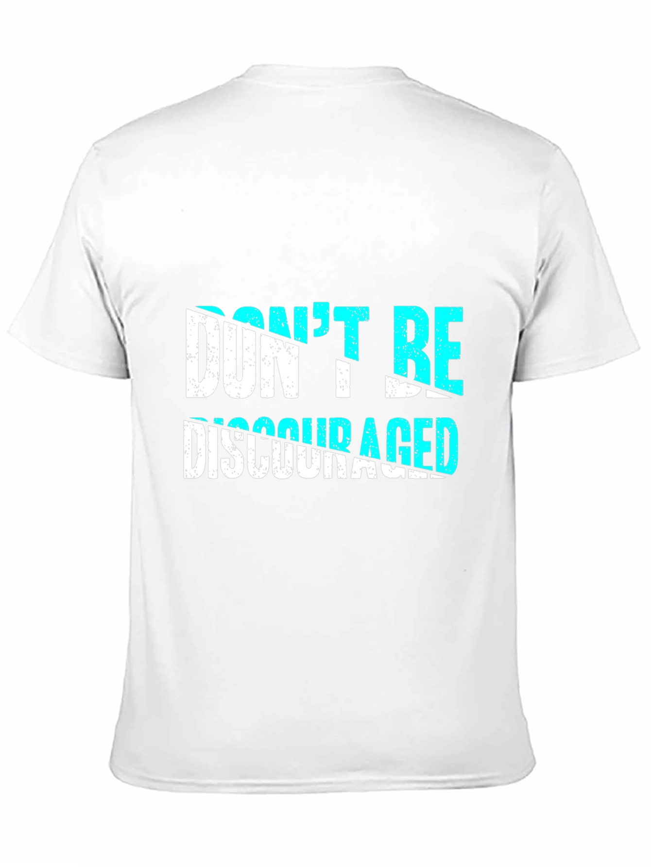 Dont Be Discouraged Graphic T-Shirt