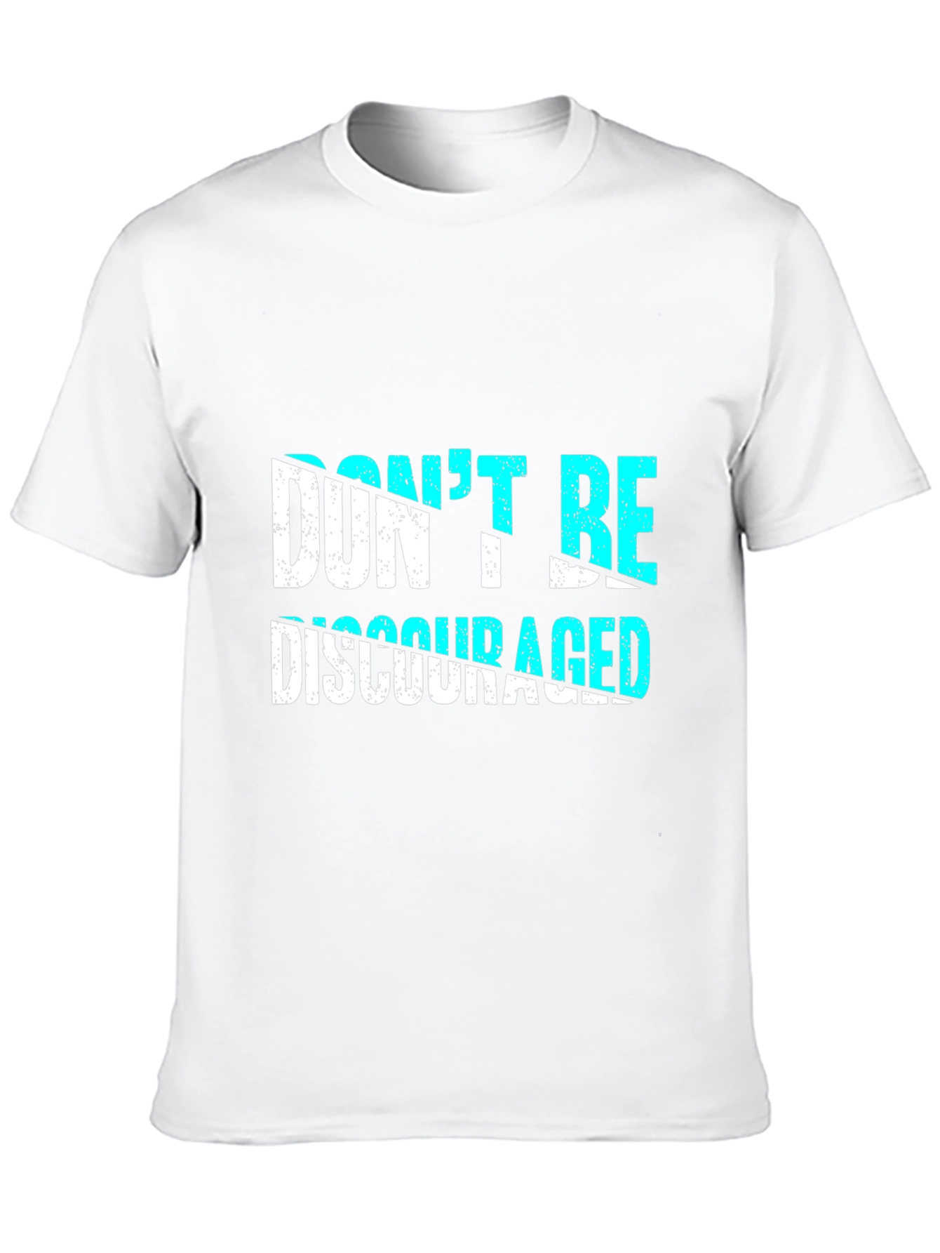 Dont Be Discouraged Graphic T-Shirt