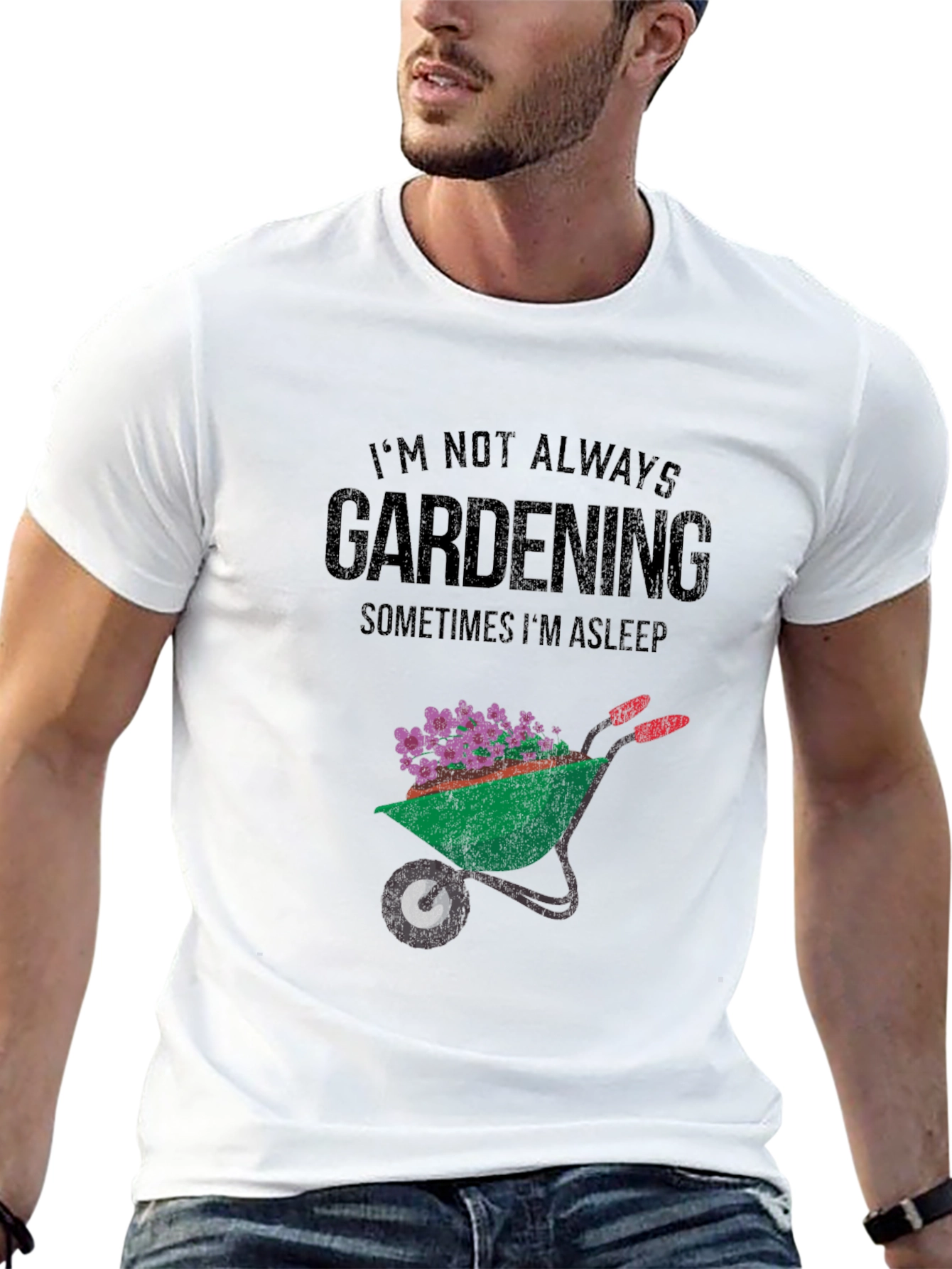 Gardening T-Shirt - Im Not Always Gardening