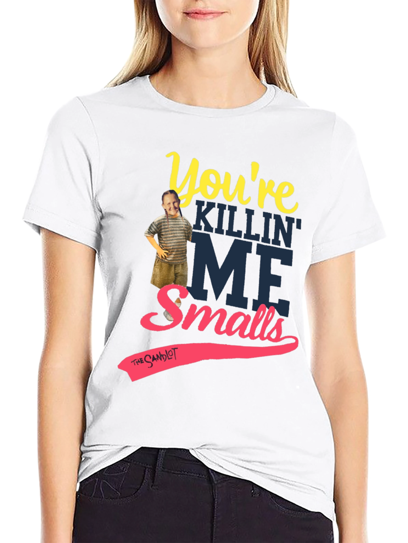 Youre Killin Me Smalls T-Shirt