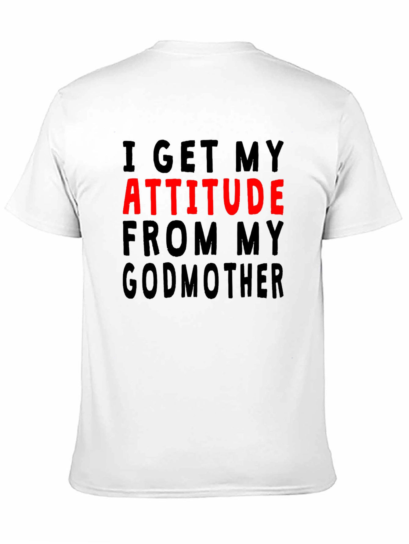 Attitude From My Godmother Graphic T-Shirt