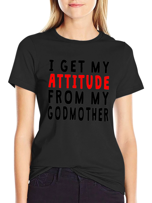 Attitude From My Godmother Graphic T-Shirt