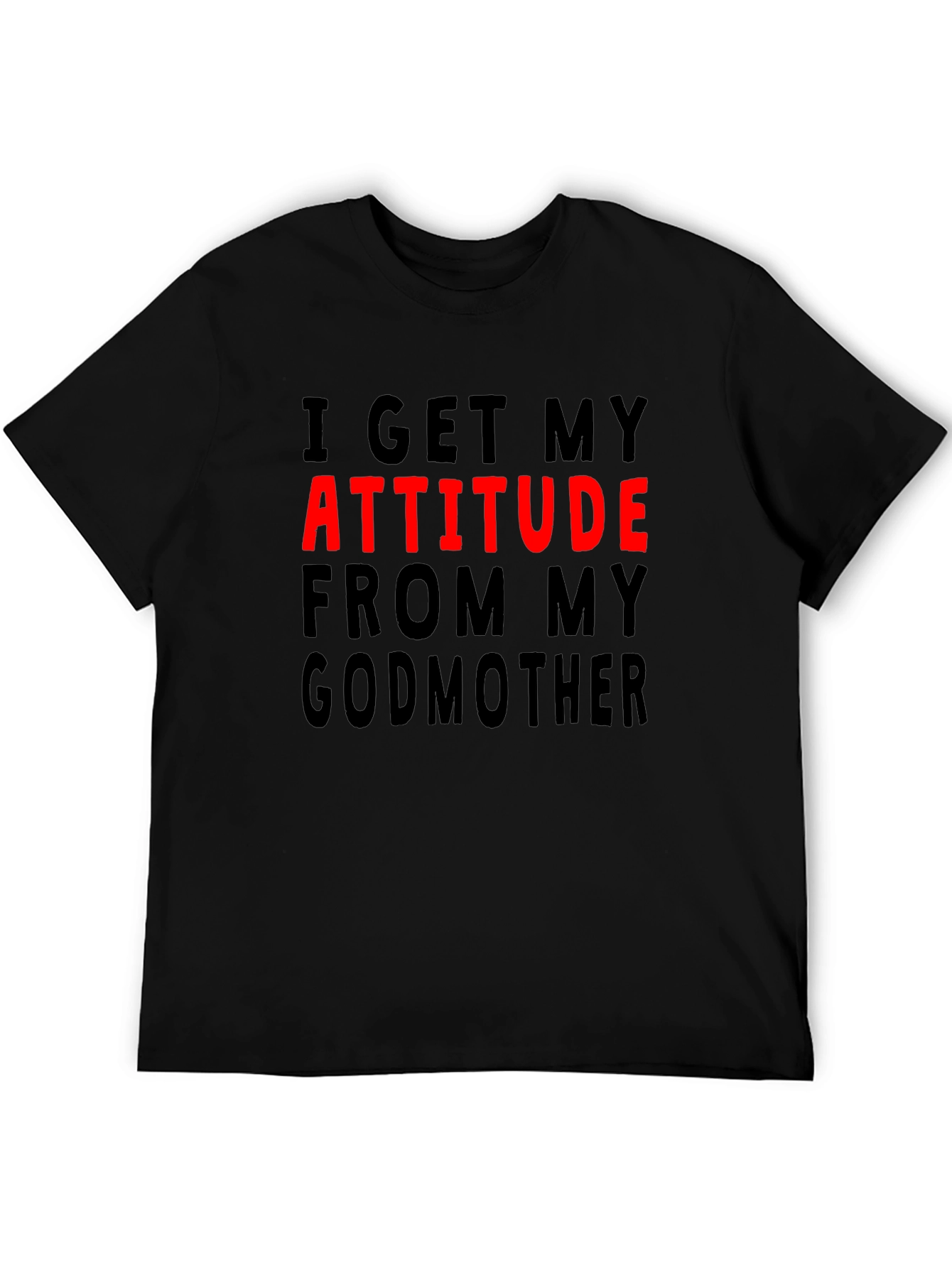 Attitude From My Godmother Graphic T-Shirt