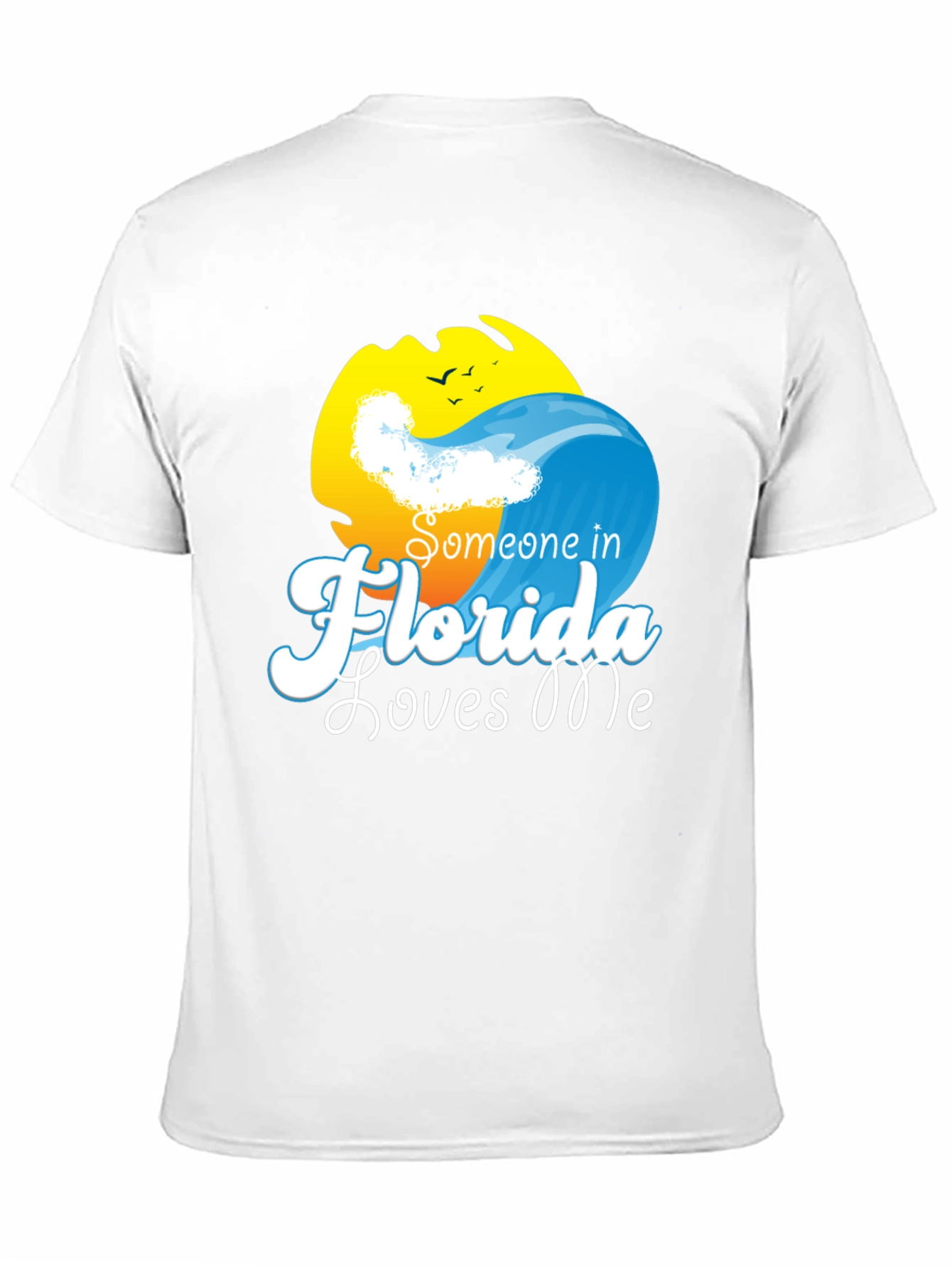 Someone in Florida Loves Me - Novelty T-Shirt