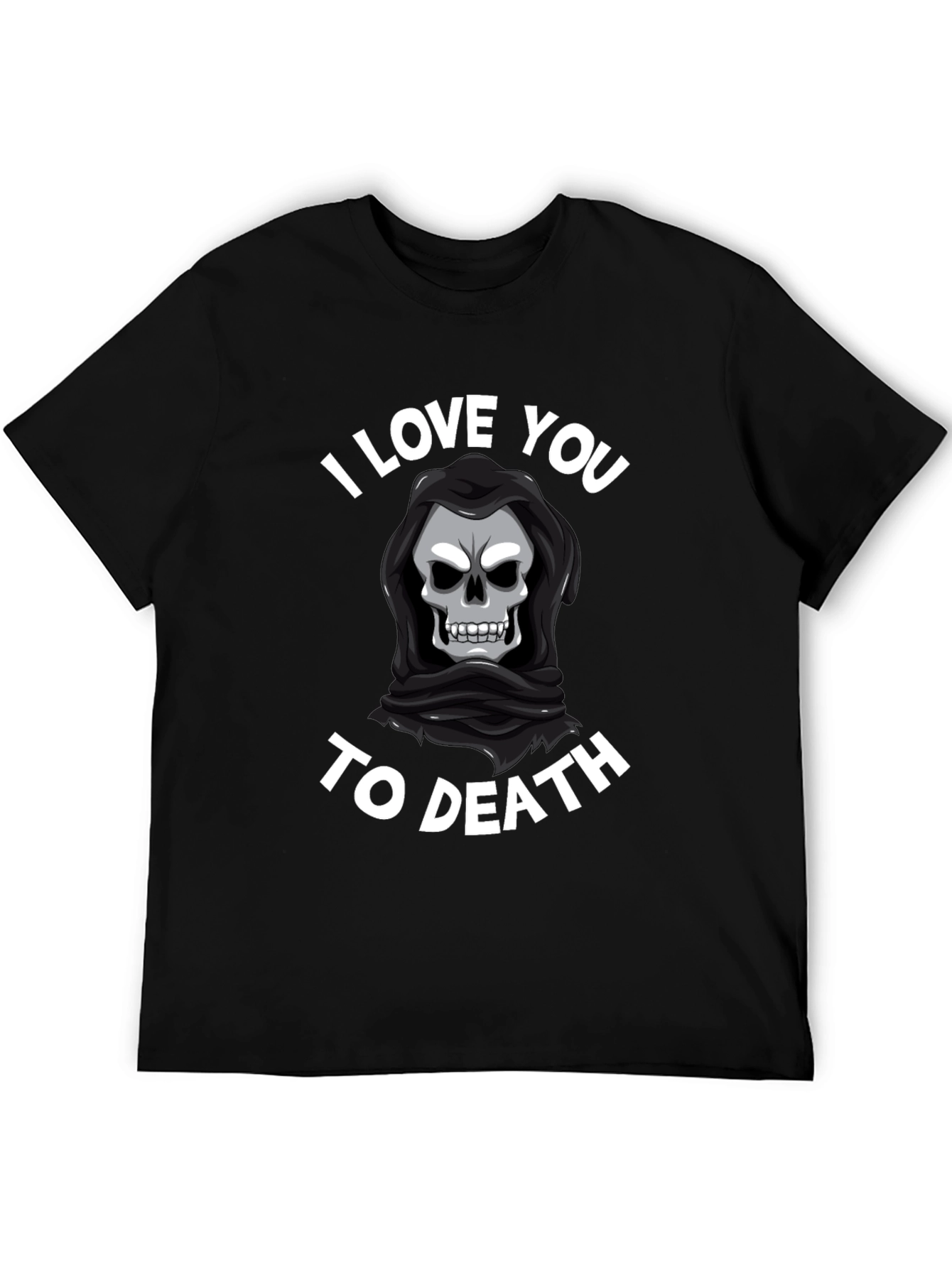 I Love You To Death Graphic Tee